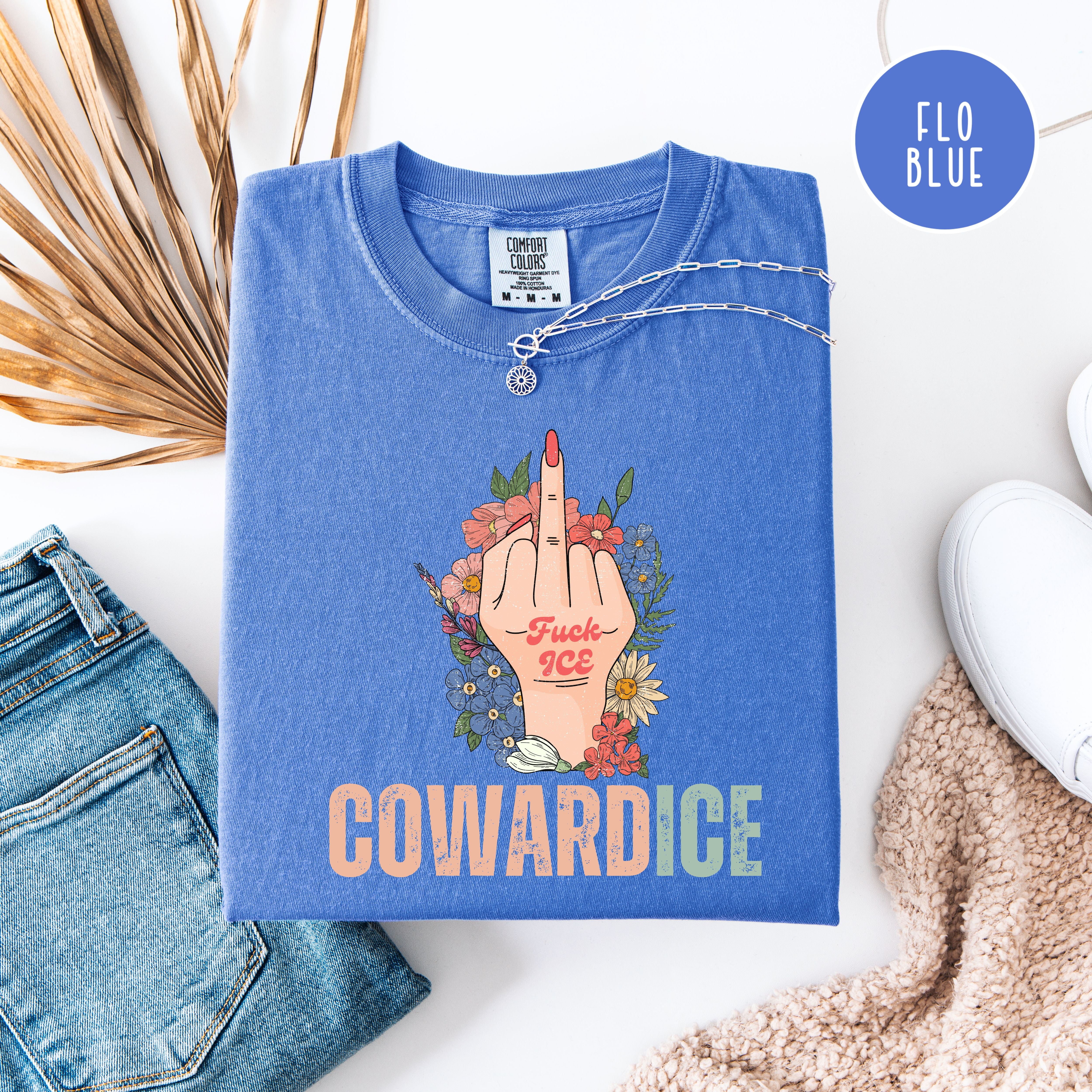 Cowardice Anti Ice Comfort Colors T-Shirt, Fuck Ice Protest Tee Shirt
