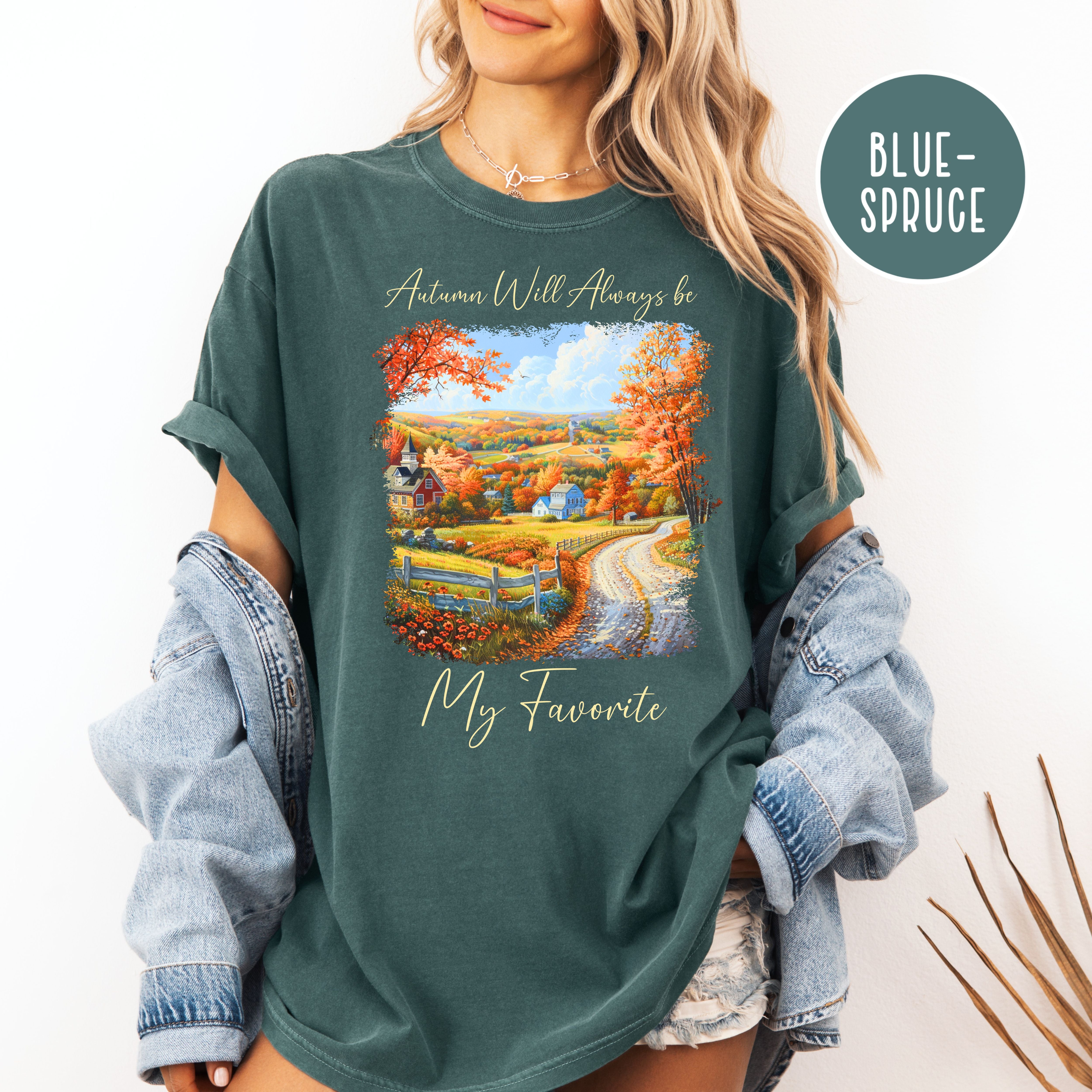 Autumn Will Always Be My Favorite Cozy Comfort Colors Fall Season Tee Shirt