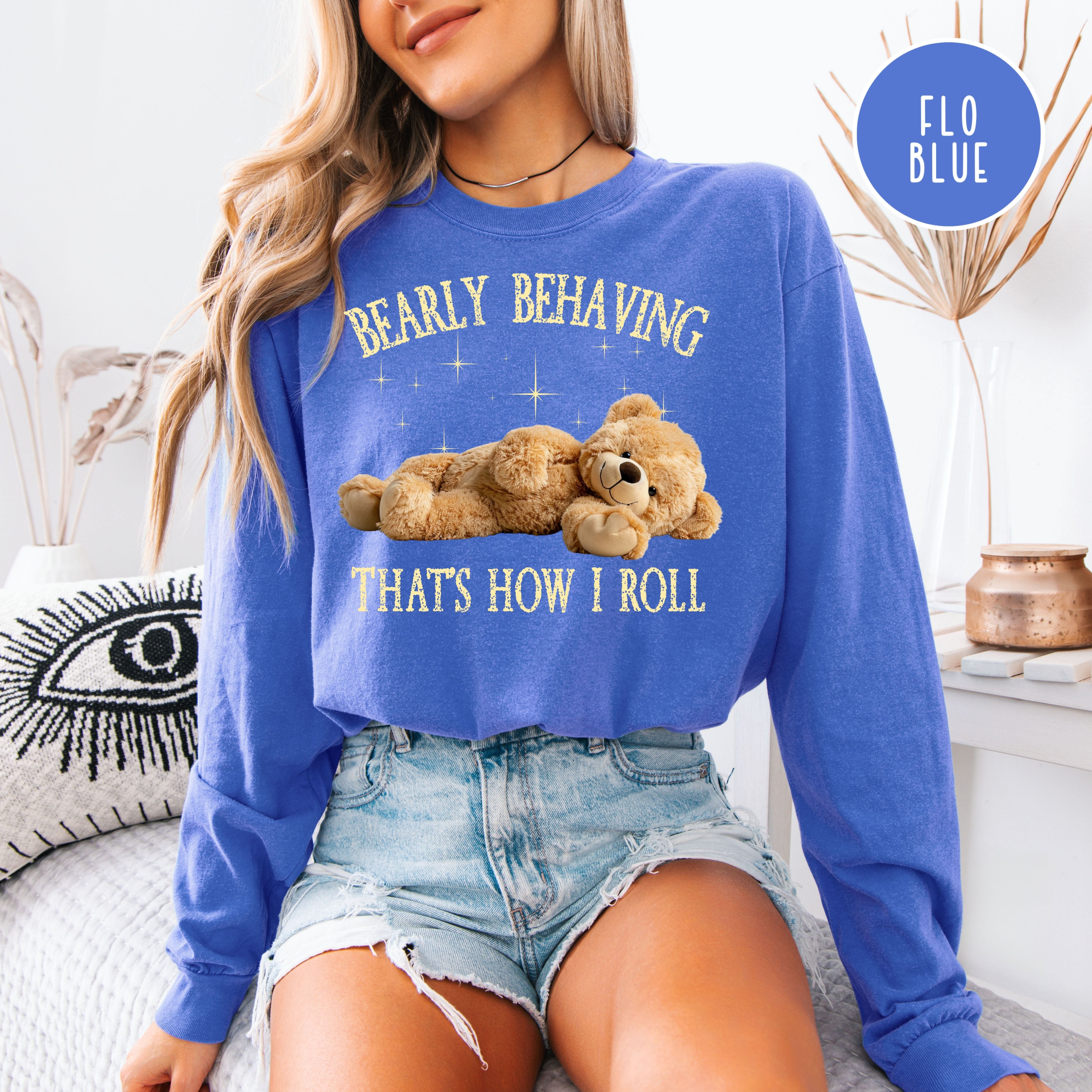 Bearly Behaving Adorable Teddy Bear Long Sleeve Comfort Colors Tee