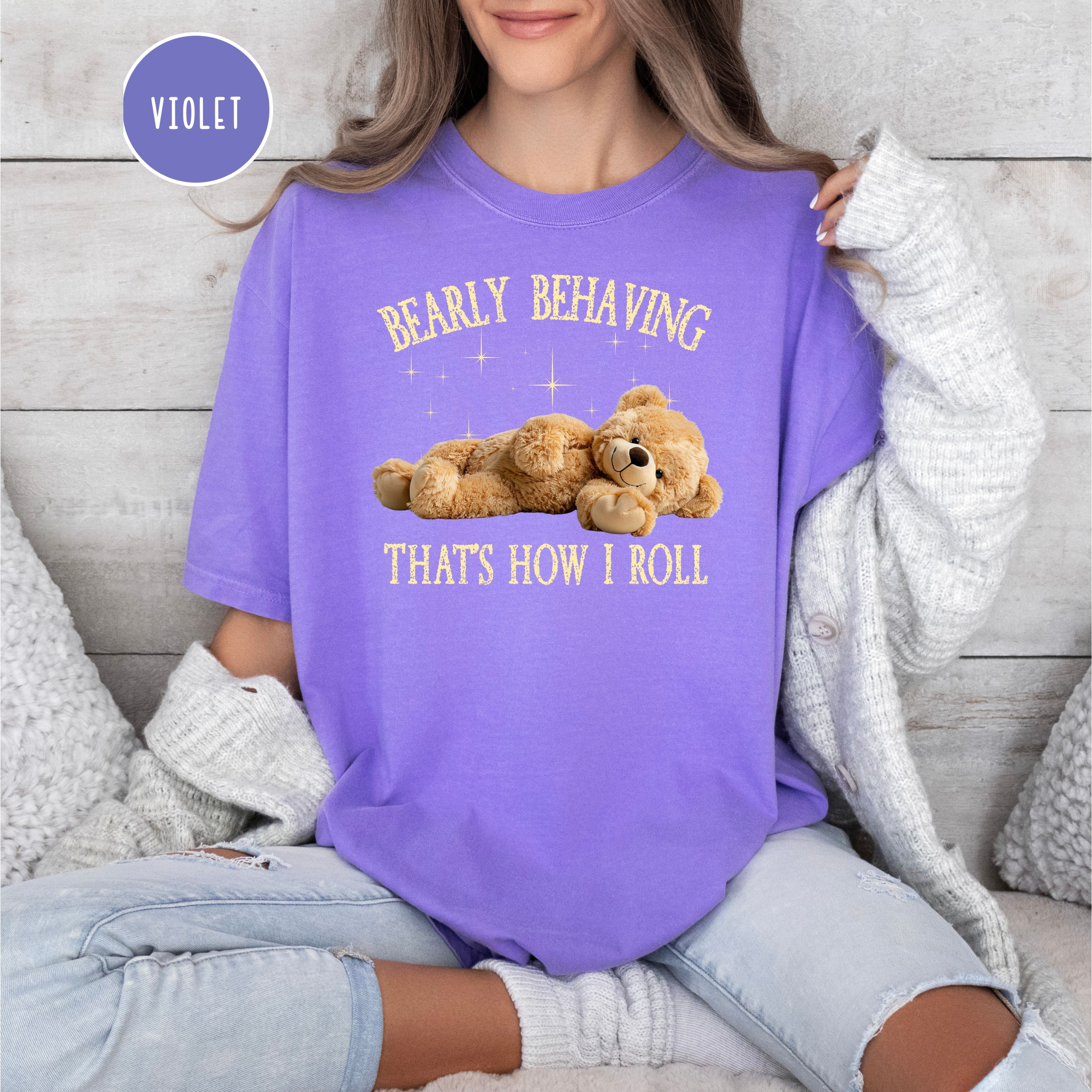 Bearly Behaving That's How I Roll Cute Teddy Bear Comfort Colors Tee