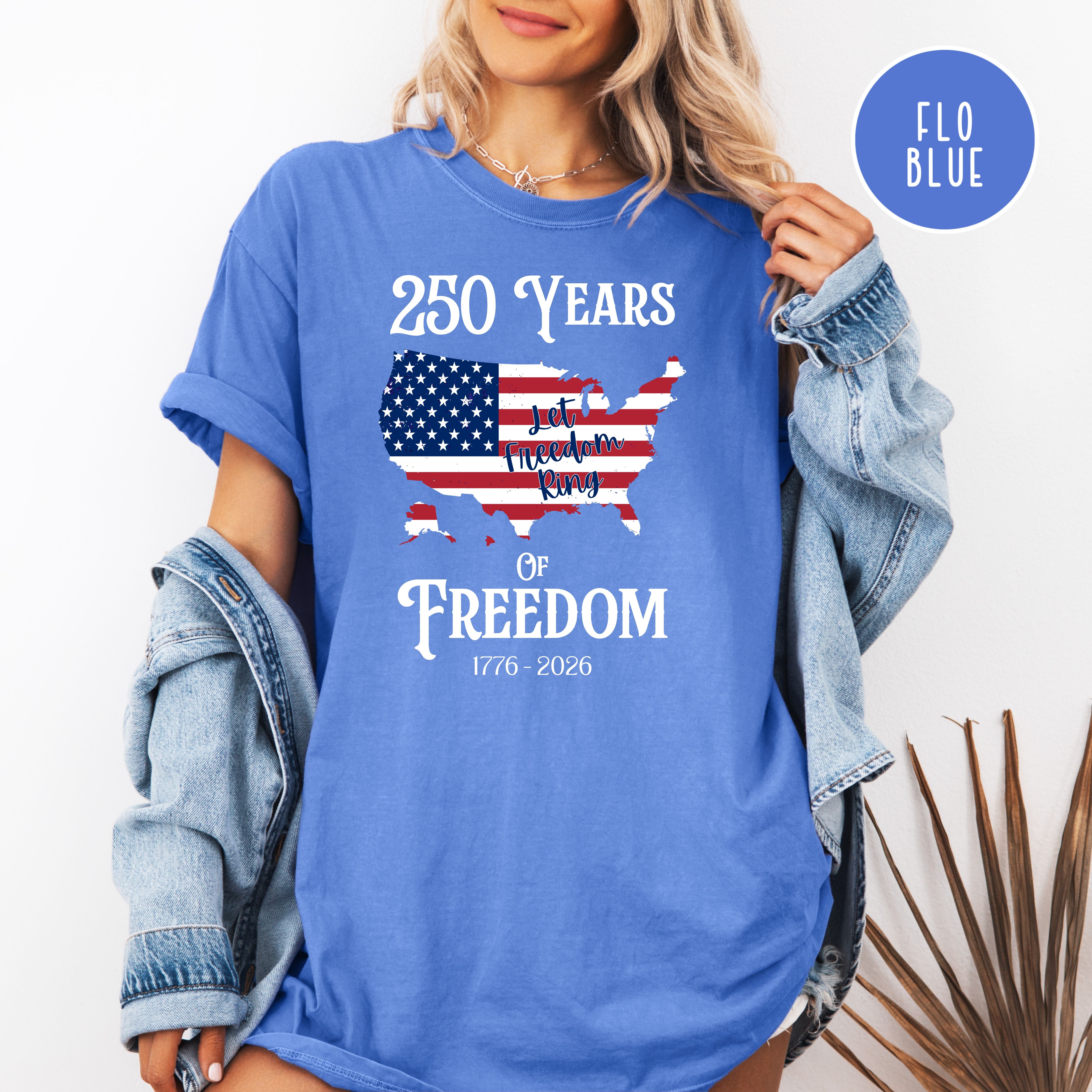 250 Years of Freedom, Patriotic 4th of July Comfort Colors T-Shirt