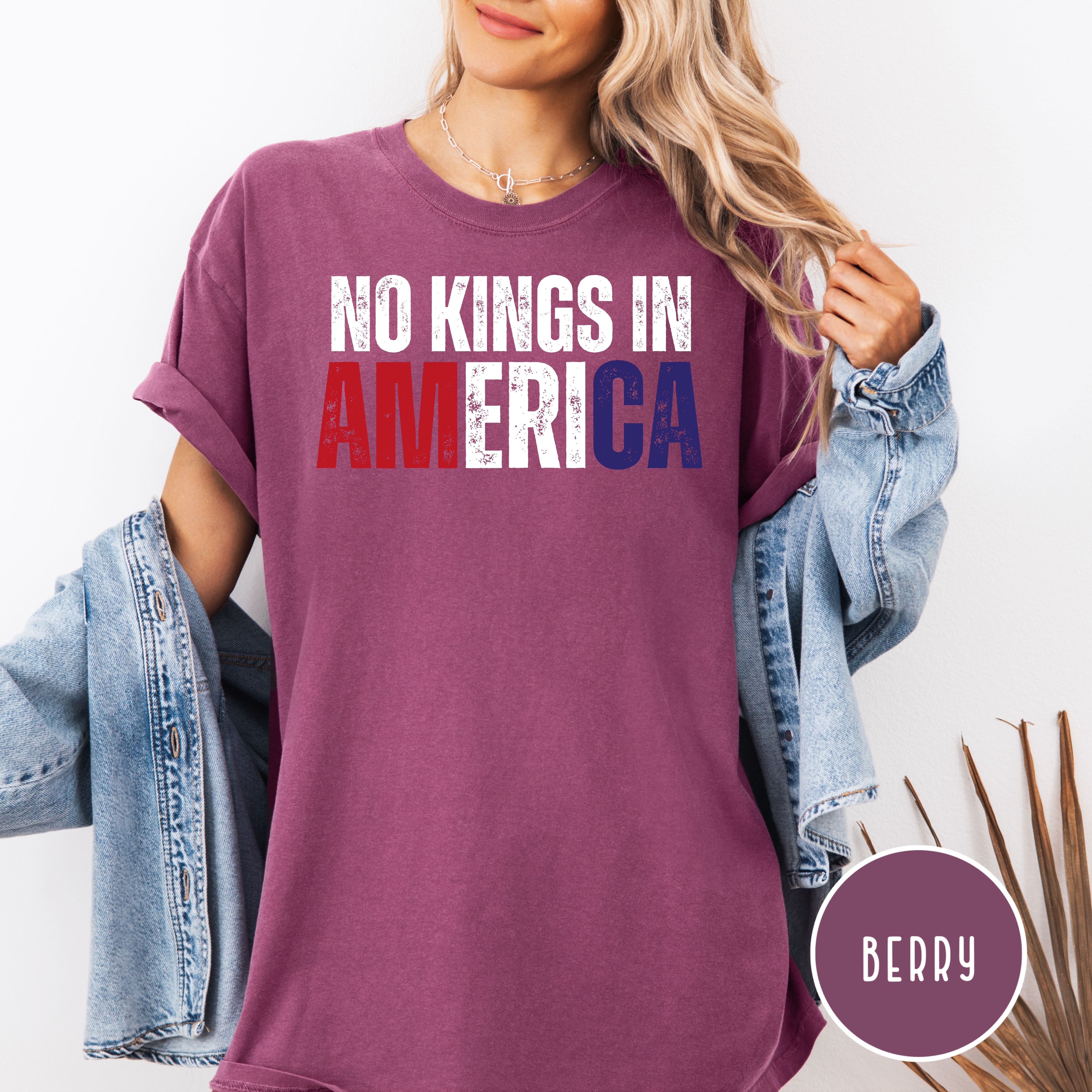 No Kings in America Comfort Colors Red White and Blue America Tee Shirt