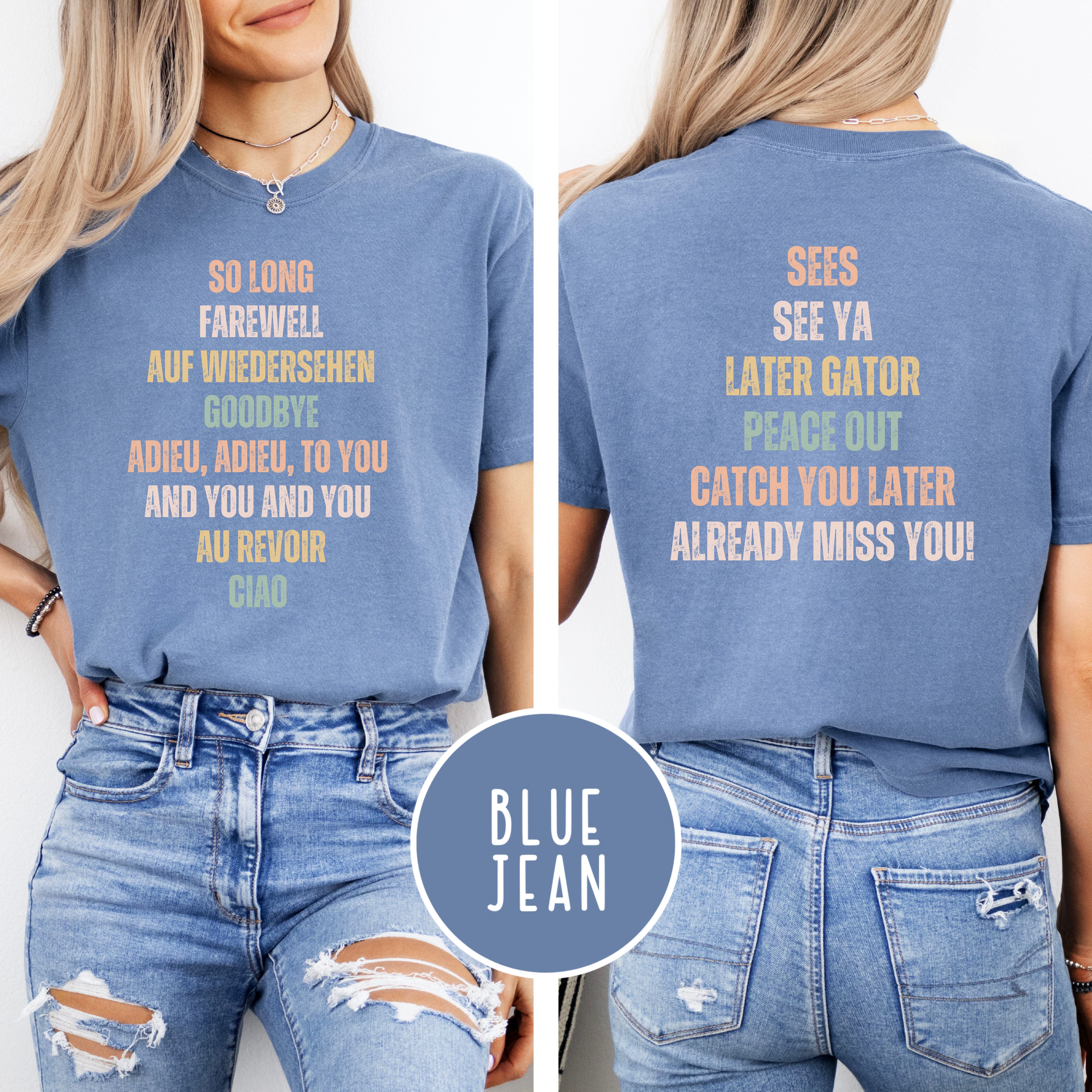 Goodbye, Already Miss You Comfort Colors Tee Shirt Gift for College Student, Sound of Music Fan, Travel Gift Shirt