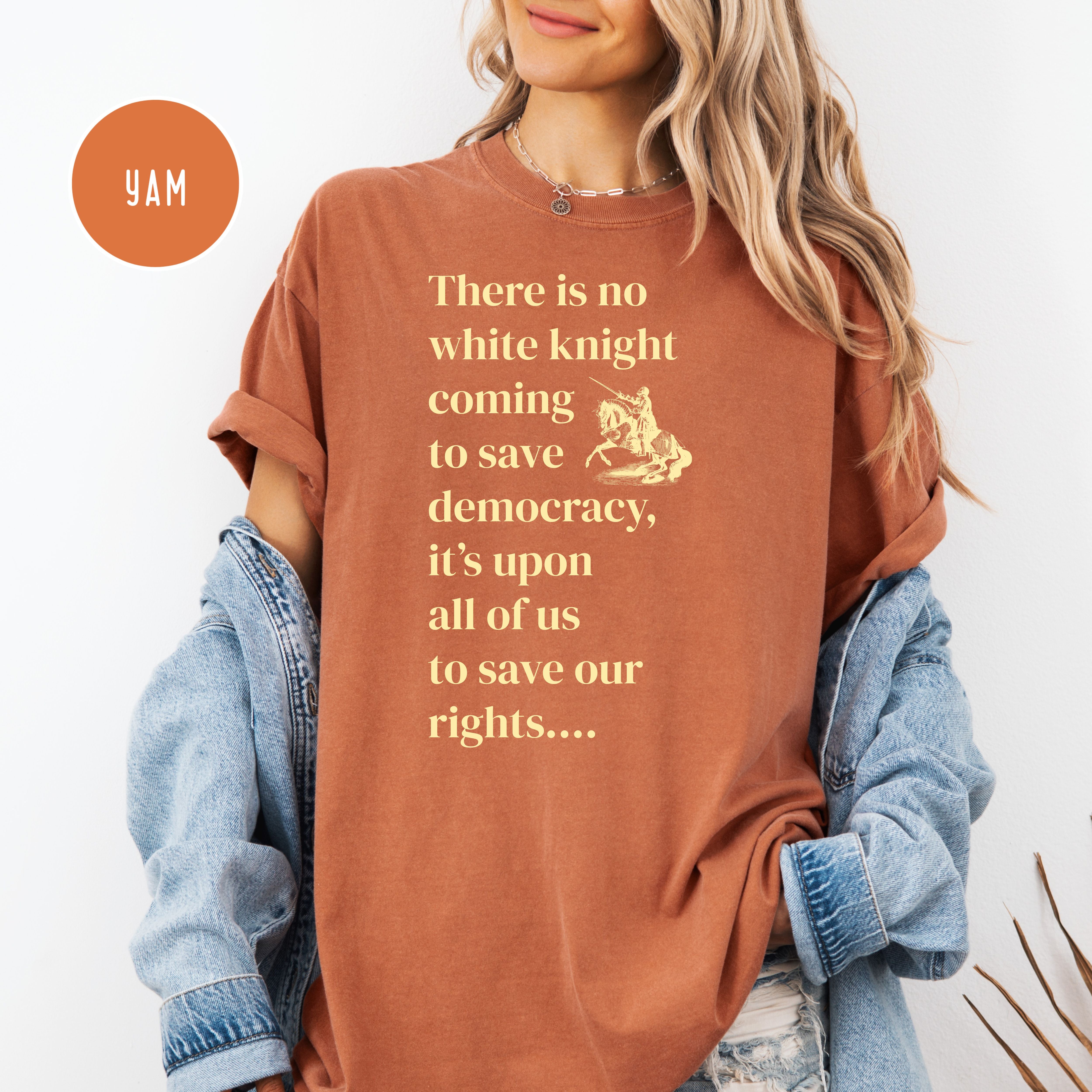 It's Up To Us To Save Our Rights and Our Democracy Comfort Colors Pro-Democracy Shirt