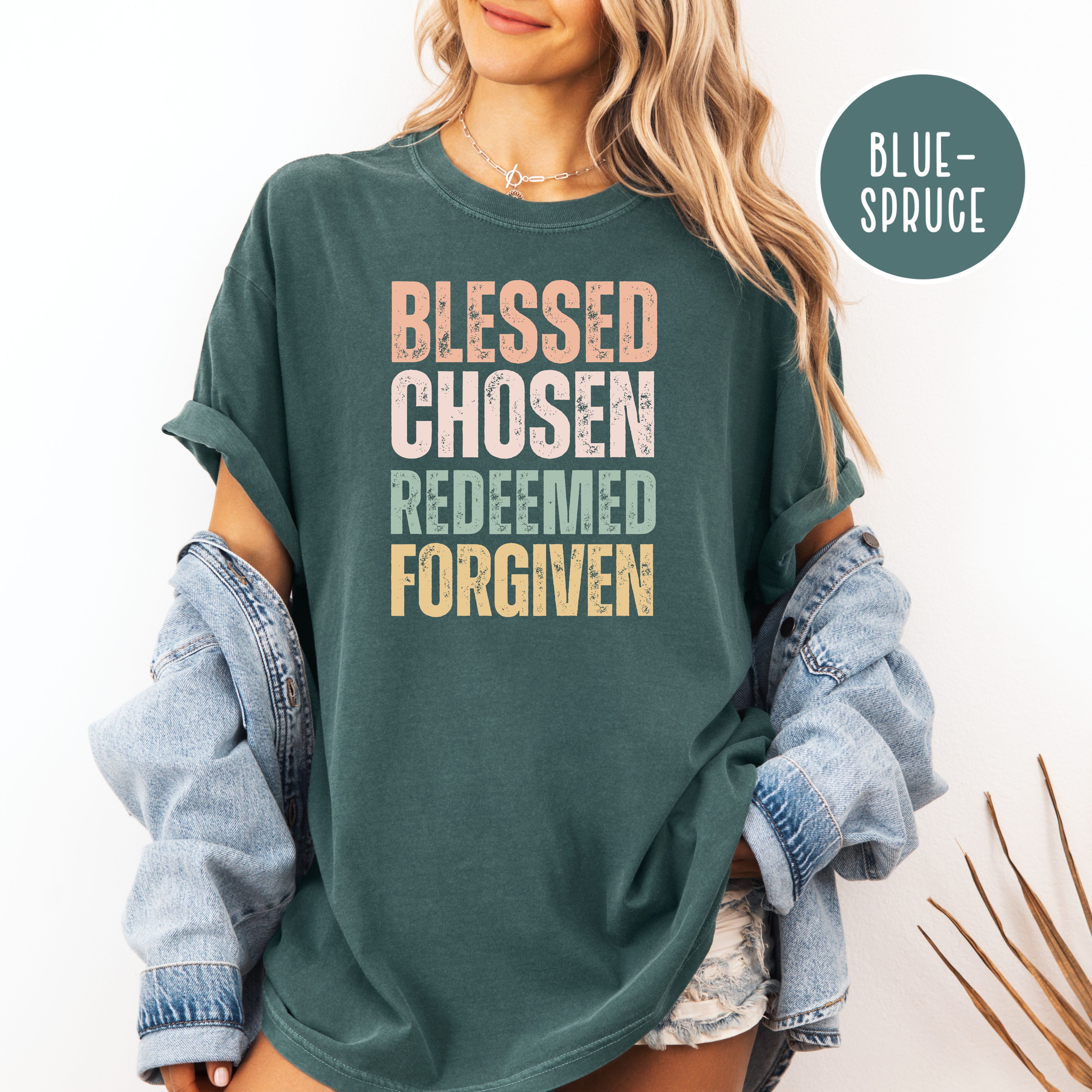 Blessed, Chosen, Forgiven Christian Comfort Colors T-Shirt