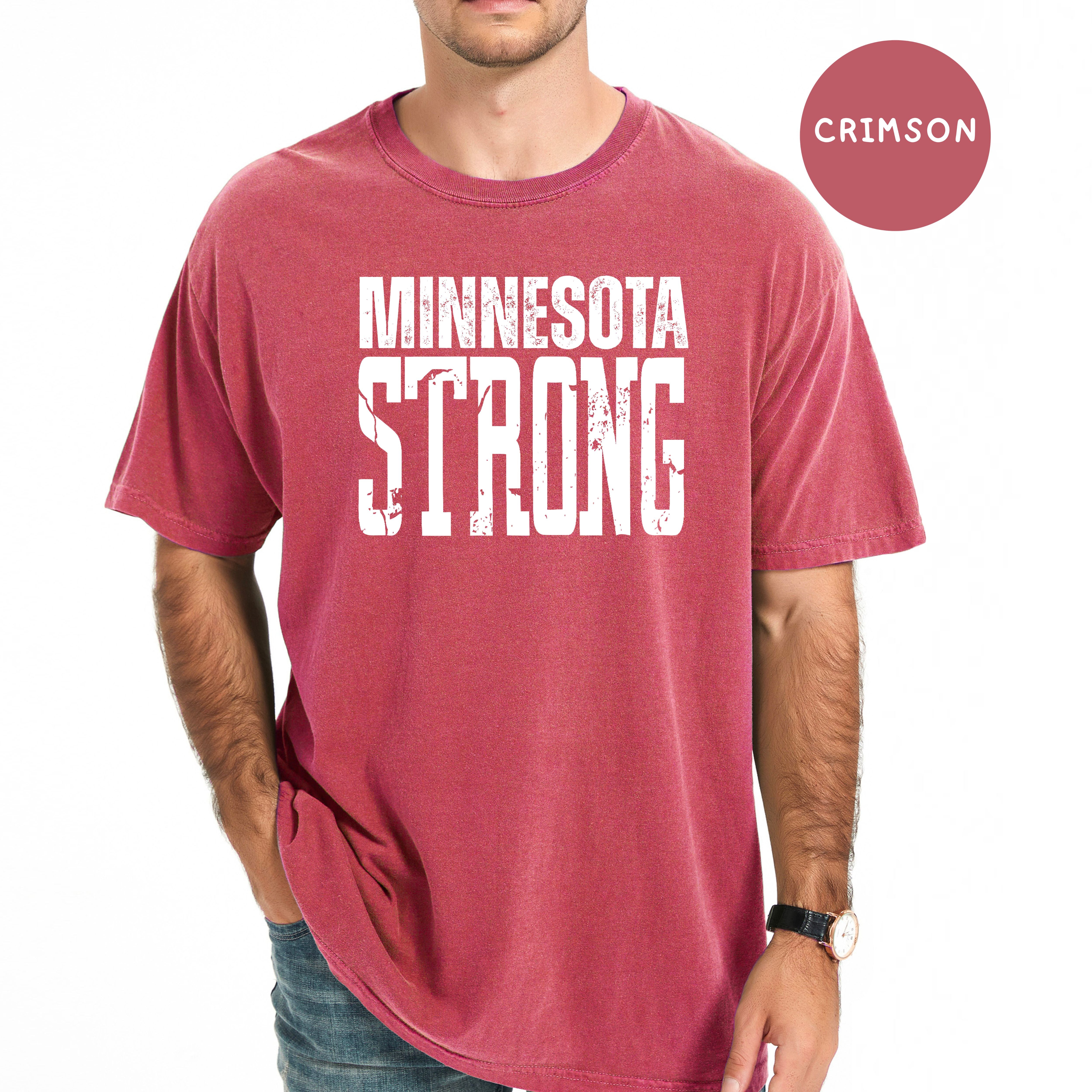 Minnesota Strong Unisex Comfort Colors T-Shirt, Never Forget Minnesota, Minnesota Political Shirt, Minnesota  Minneapolis Gift Shirt