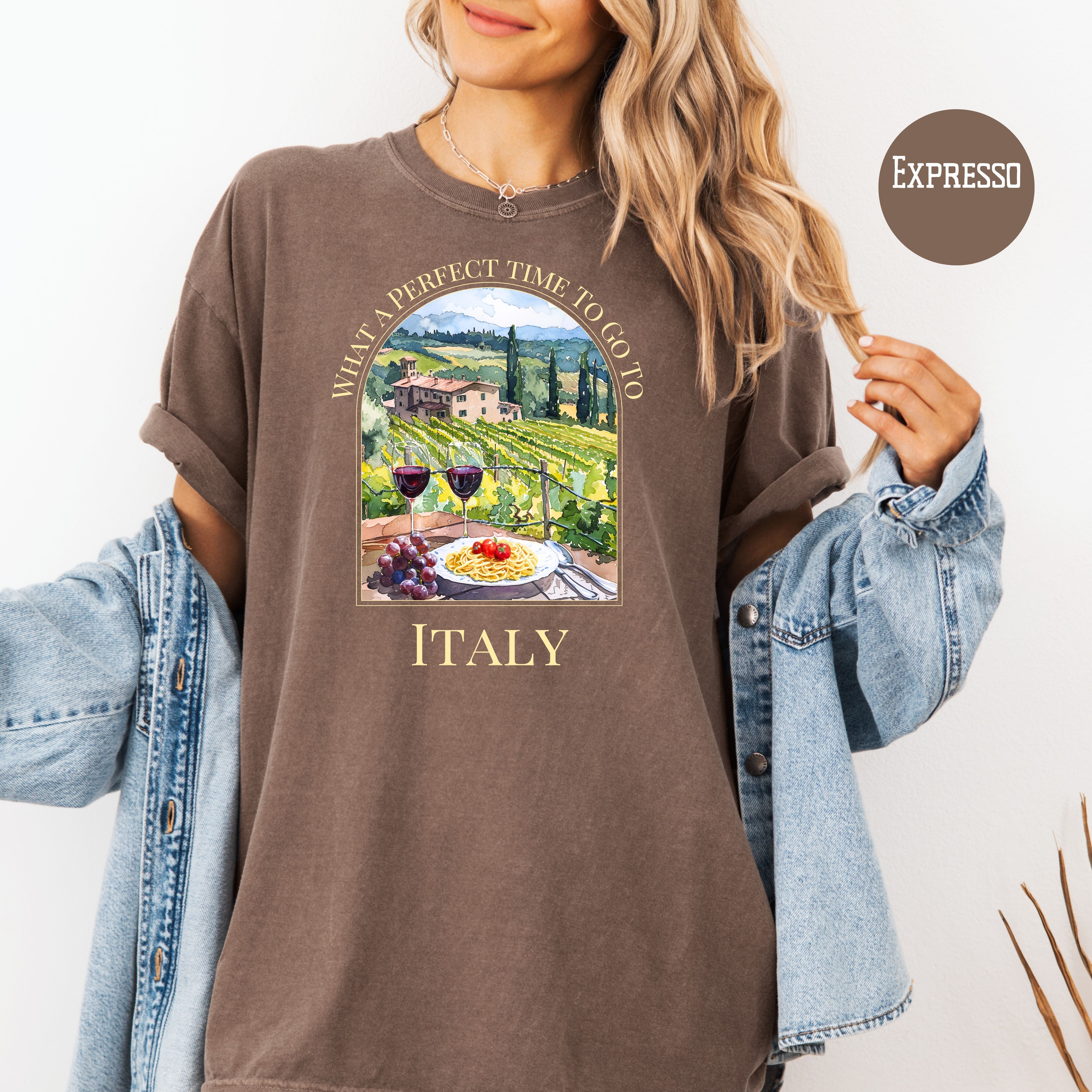 What a Perfect Time To Go To Italy Comfort Colors Tuscany Vineyard Tee Shirt Gift for Italy Lover