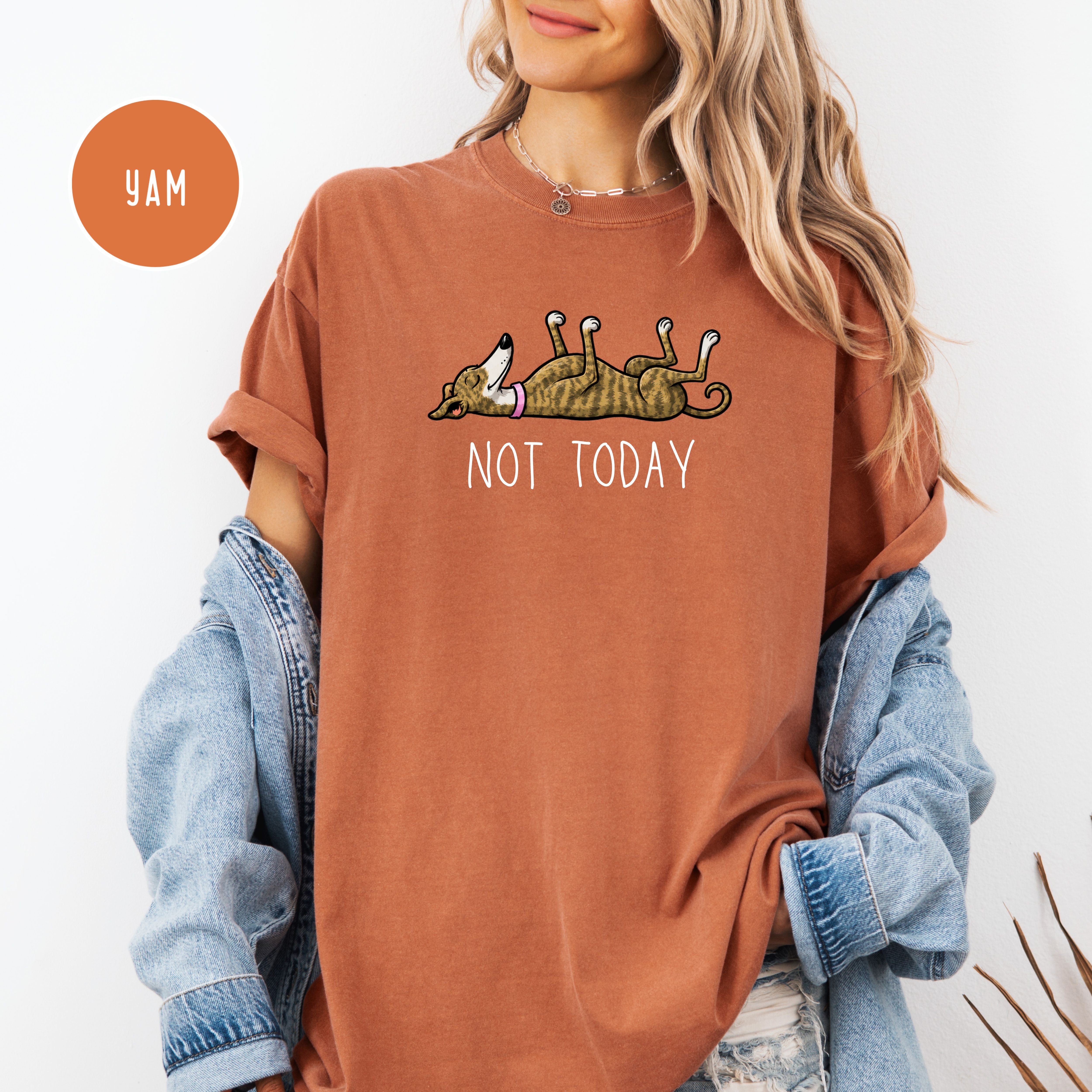Greyhound Lover Unisex Comfort Colors T-Shirt, Greyhound Mom Shirt, Greyhound Dad Shirt, Funny Not Today Shirt, Animal Lover Shirt