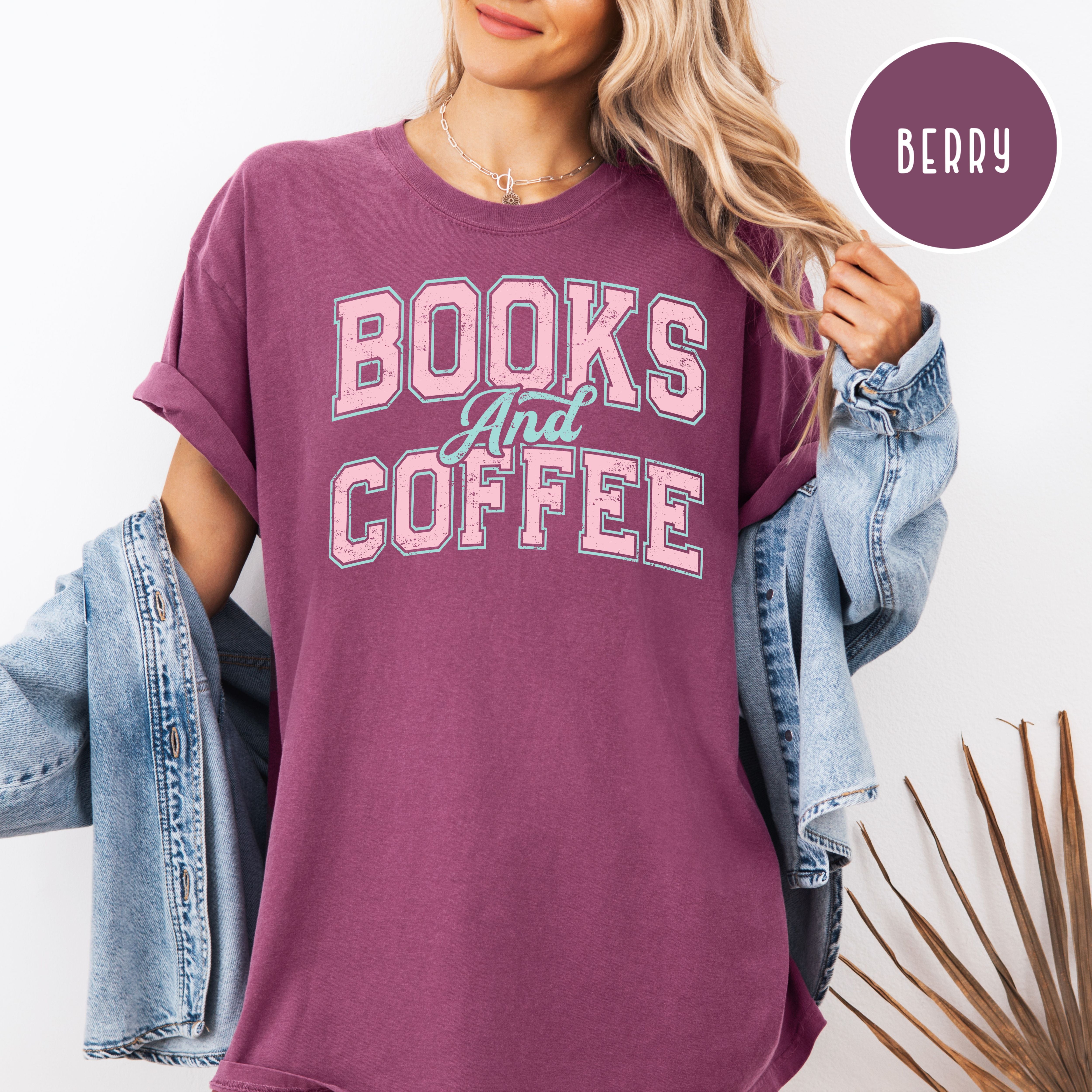 Books And Coffee Comfort Colors Tee Shirt Gift for Book Lover