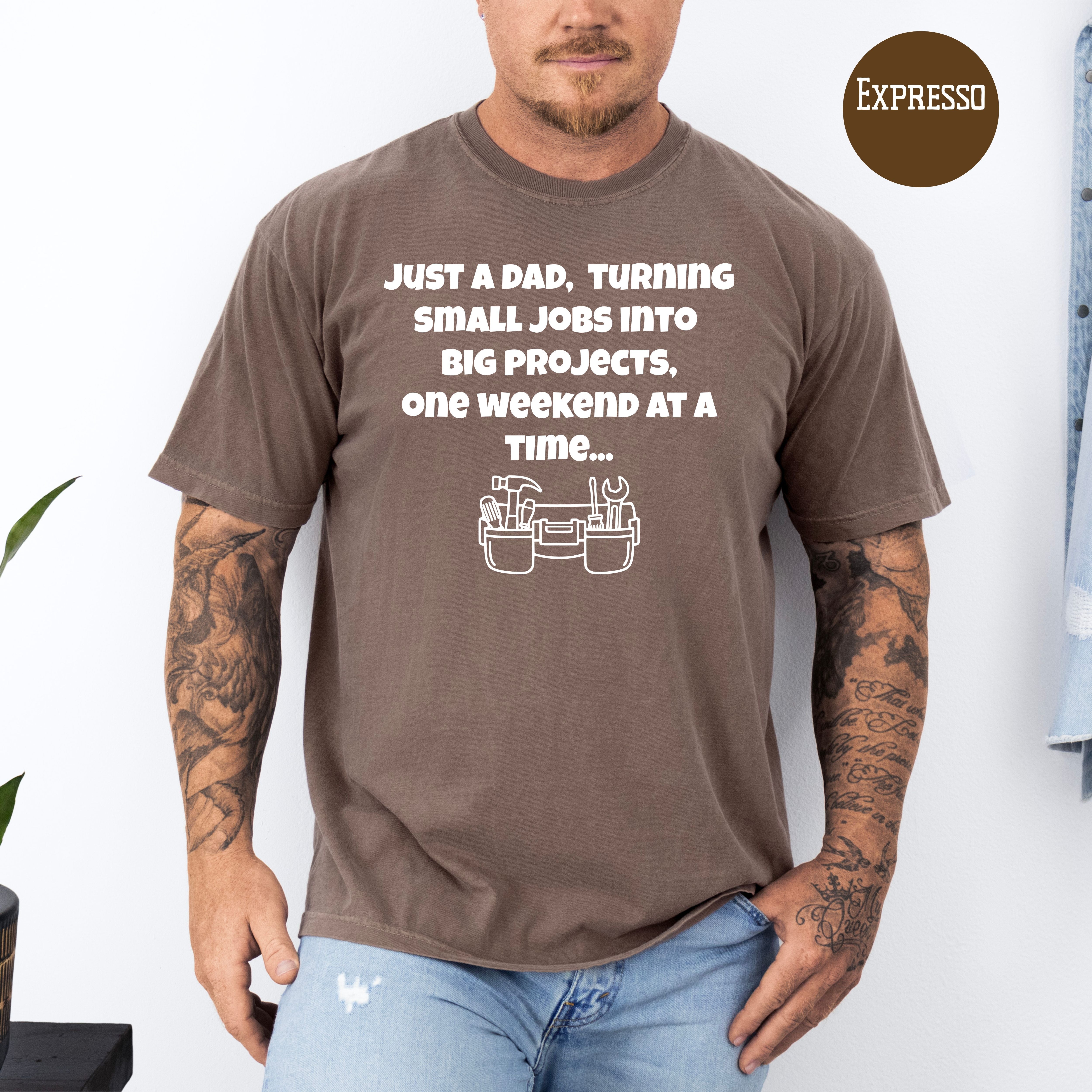 Funny DIY Dad Shirt, Comfort Colors Gift Shirt For Dads With Weekend Projects, Father's Day Gift, Dad Birthday Gift, Gift for Daddy Shirt