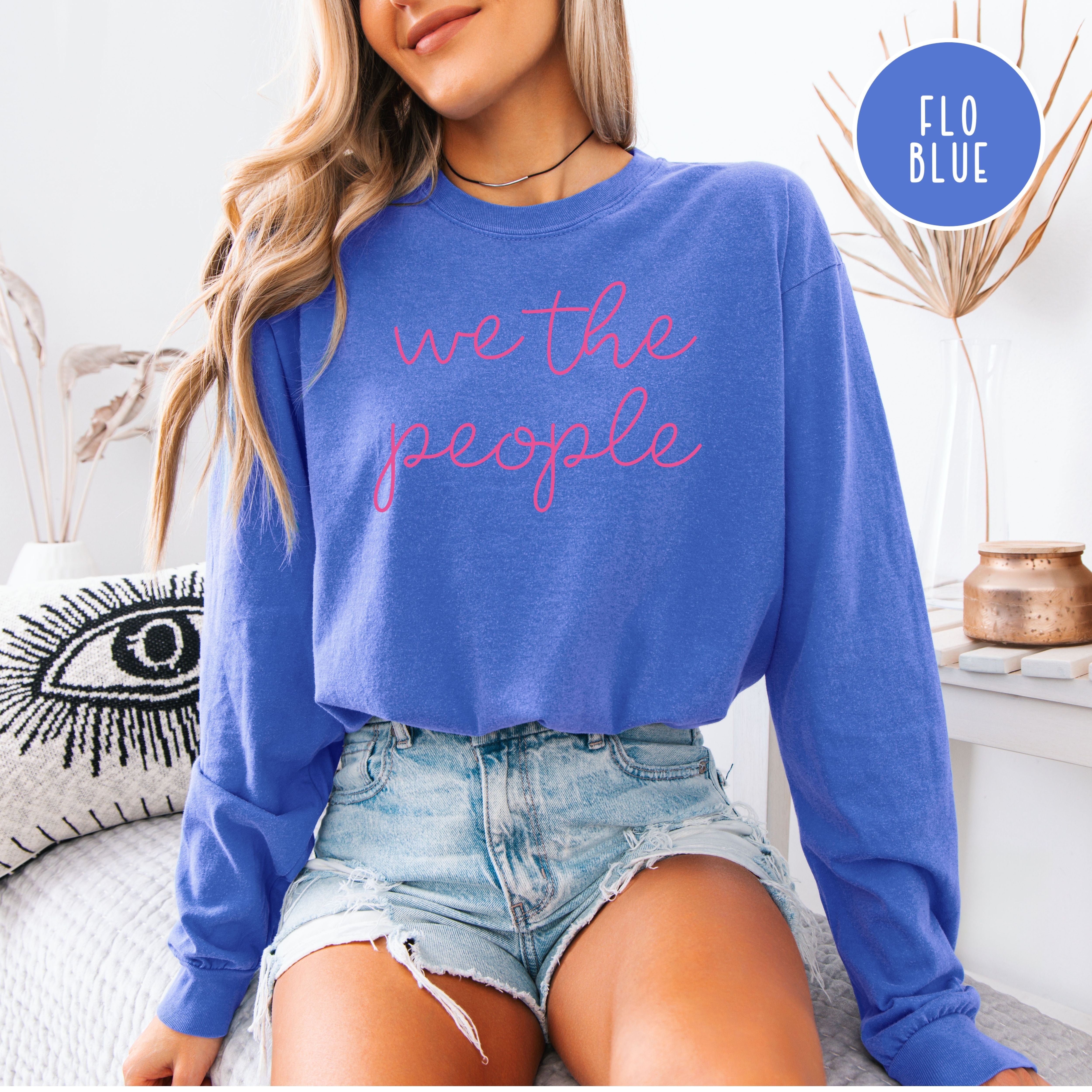 We The People Comfort Colors Long Sleeve Tee Shirt