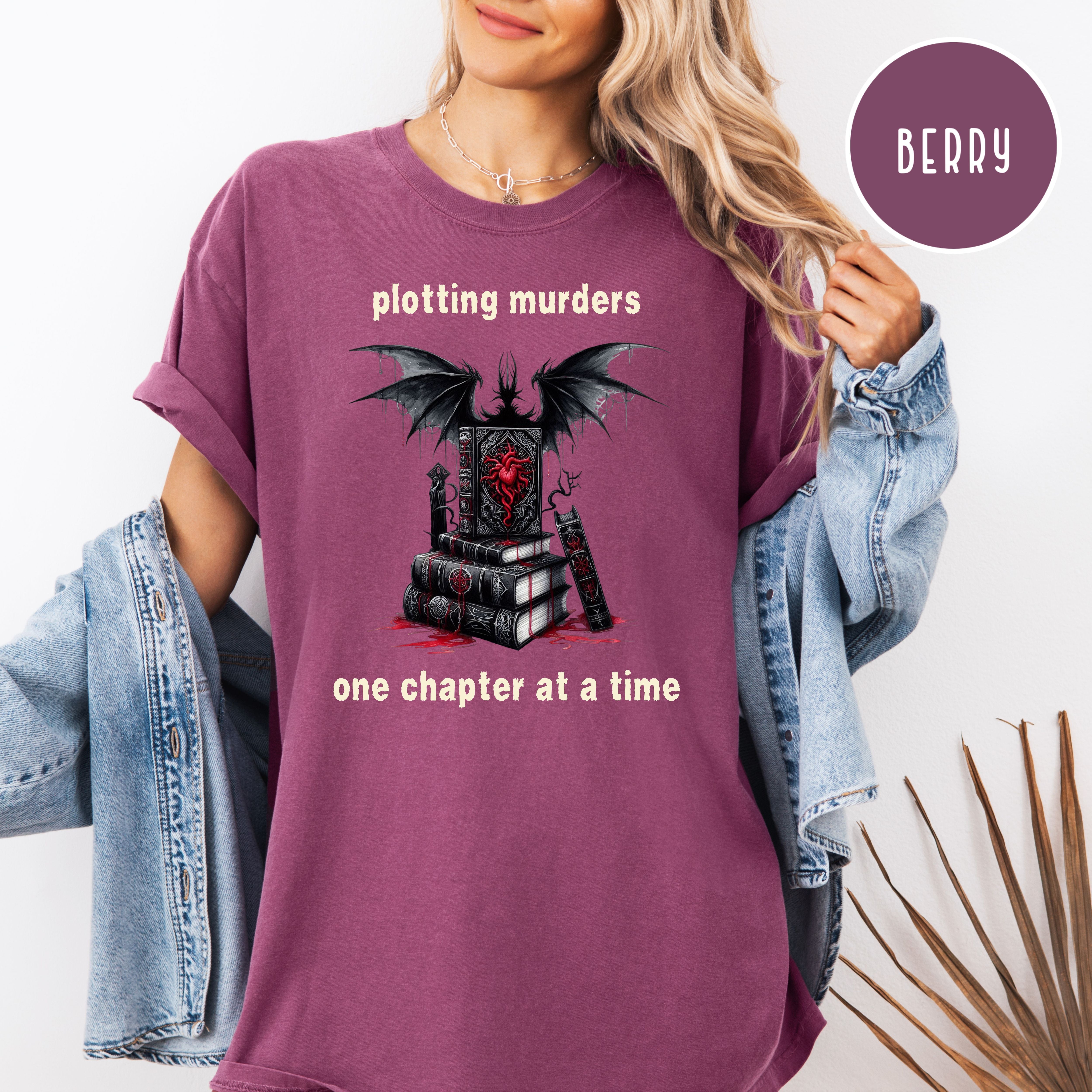 Plotting Murders One Chapter At A Time Murder Mystery Writer Comfort Colors Tee