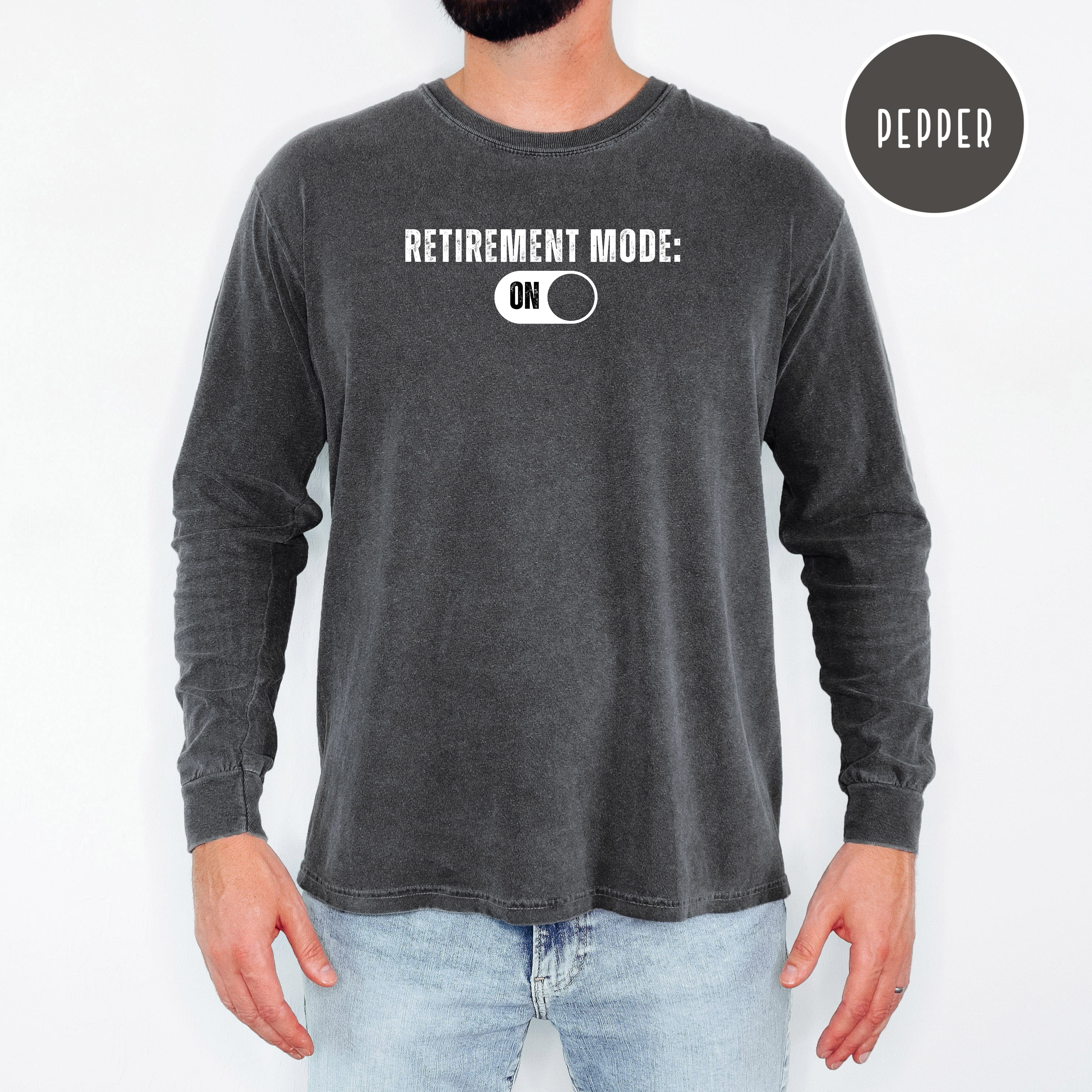 Retired Comfort Colors T-Shirt, Retirement Mode On, Gift for Early Retirement