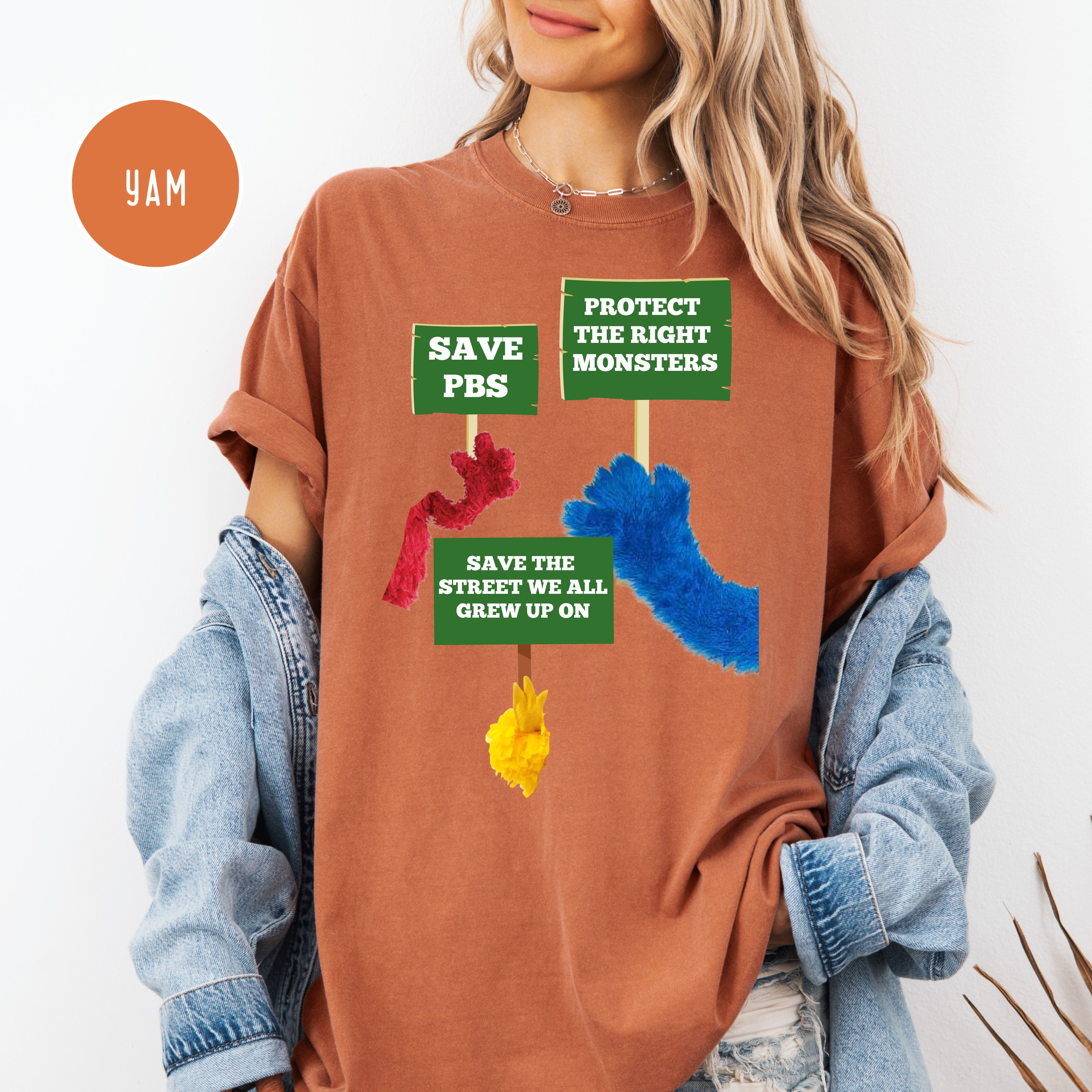 Protect The Right Monsters Comfort Colors Save PBS Protest Tee