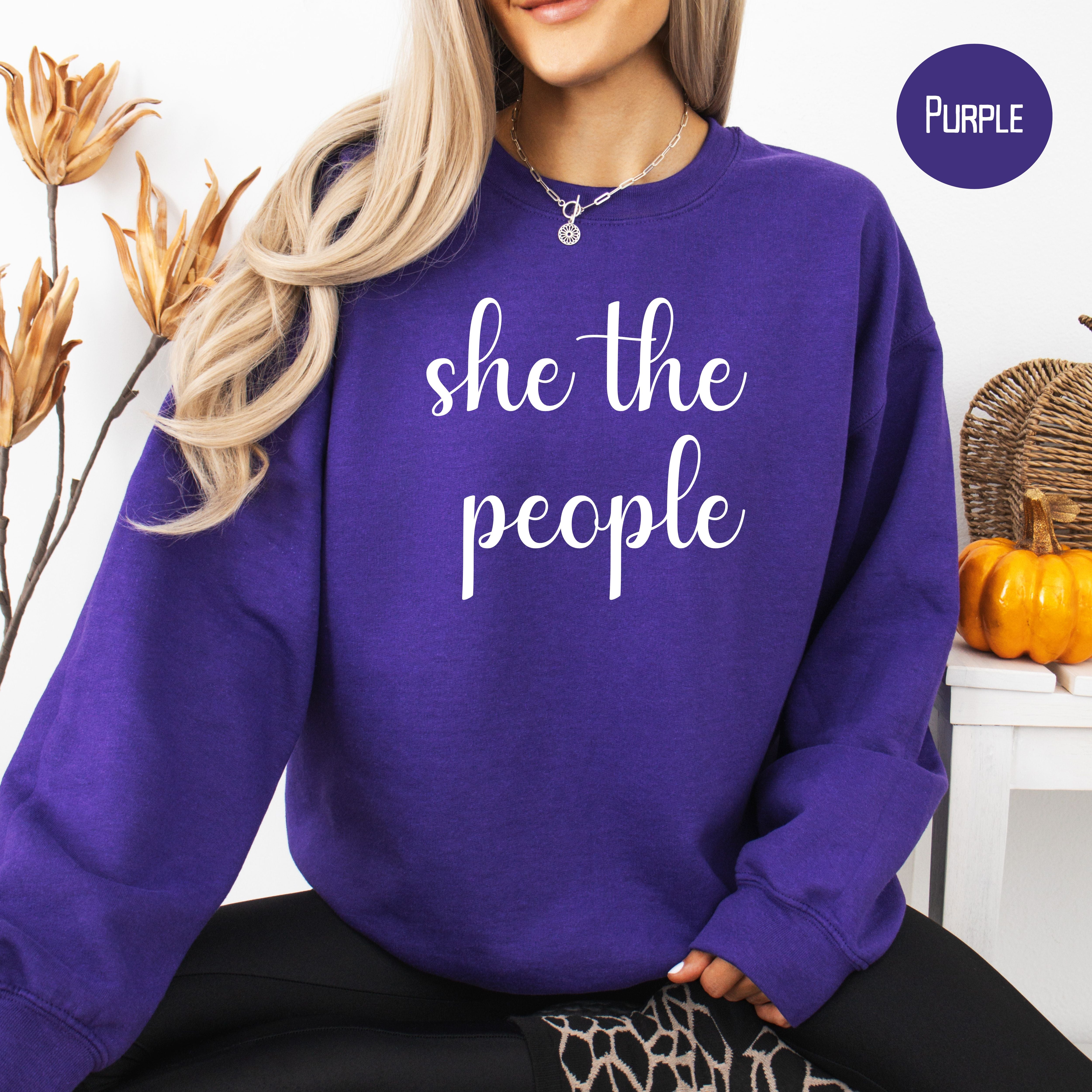She The People Women's Rights Protest Sweatshirt