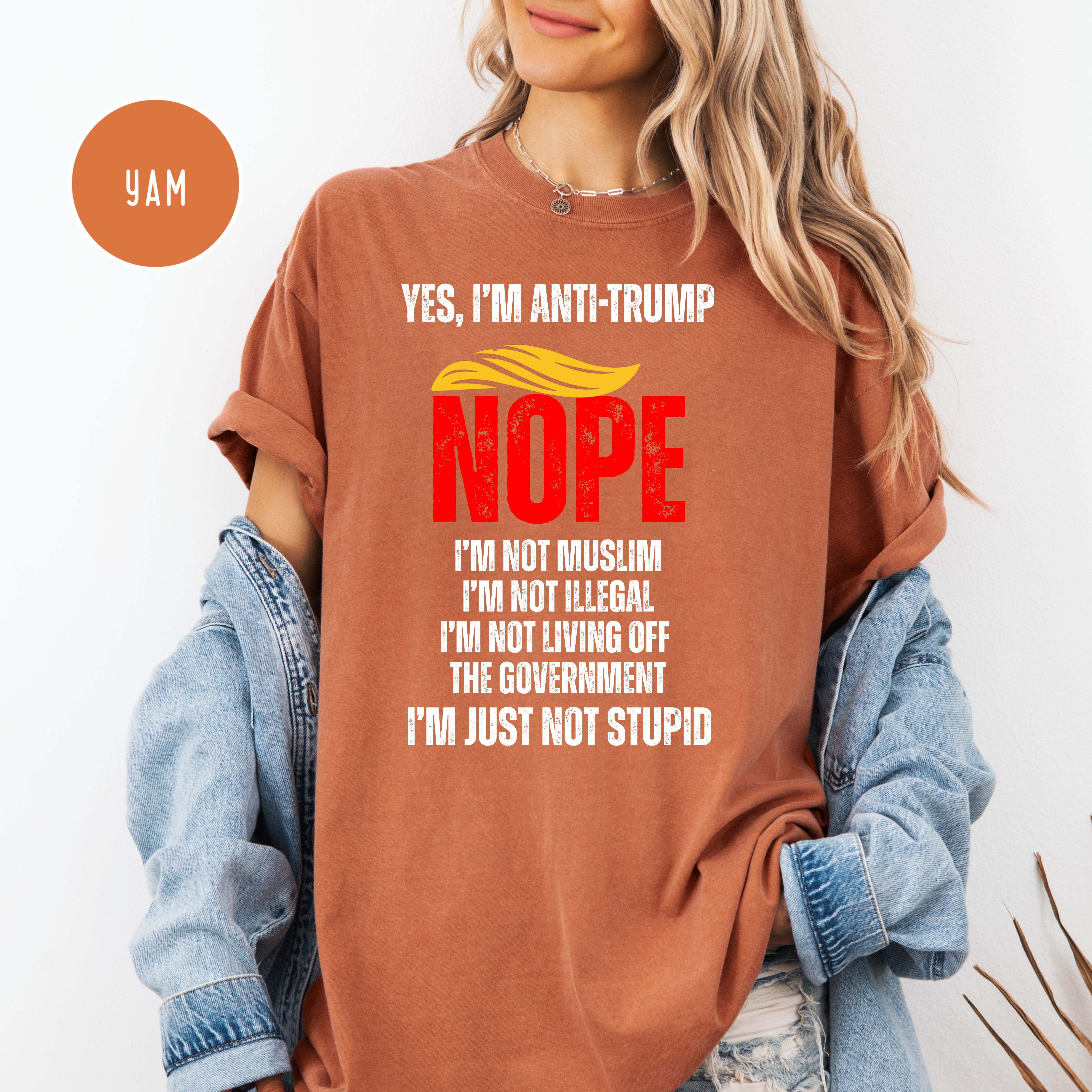 Funny Anti Trump Comfort Colors Tee