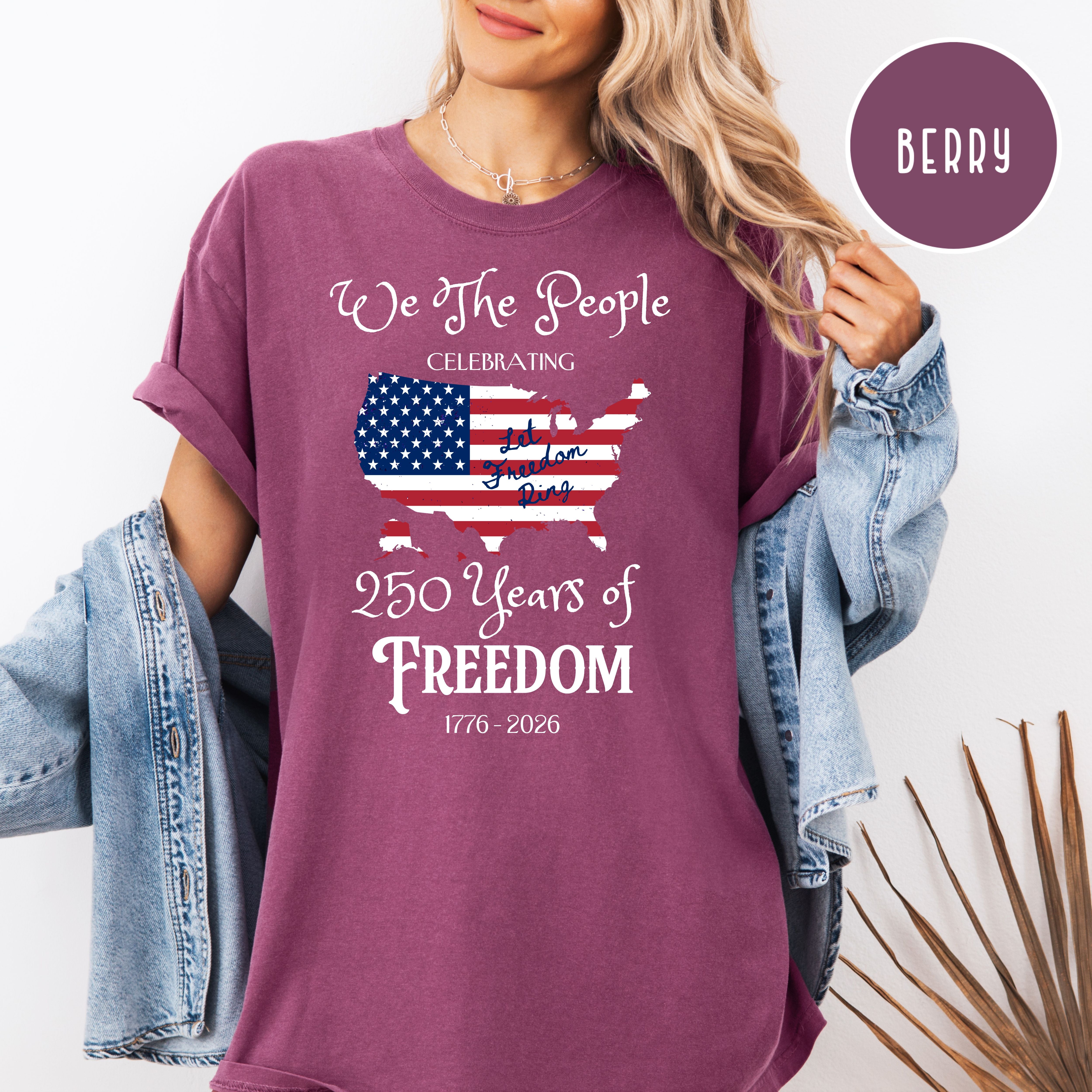 America 250 Years of Freedom, Patriotic Comfort Colors T-Shirt, 4th of July Freedom Shirt
