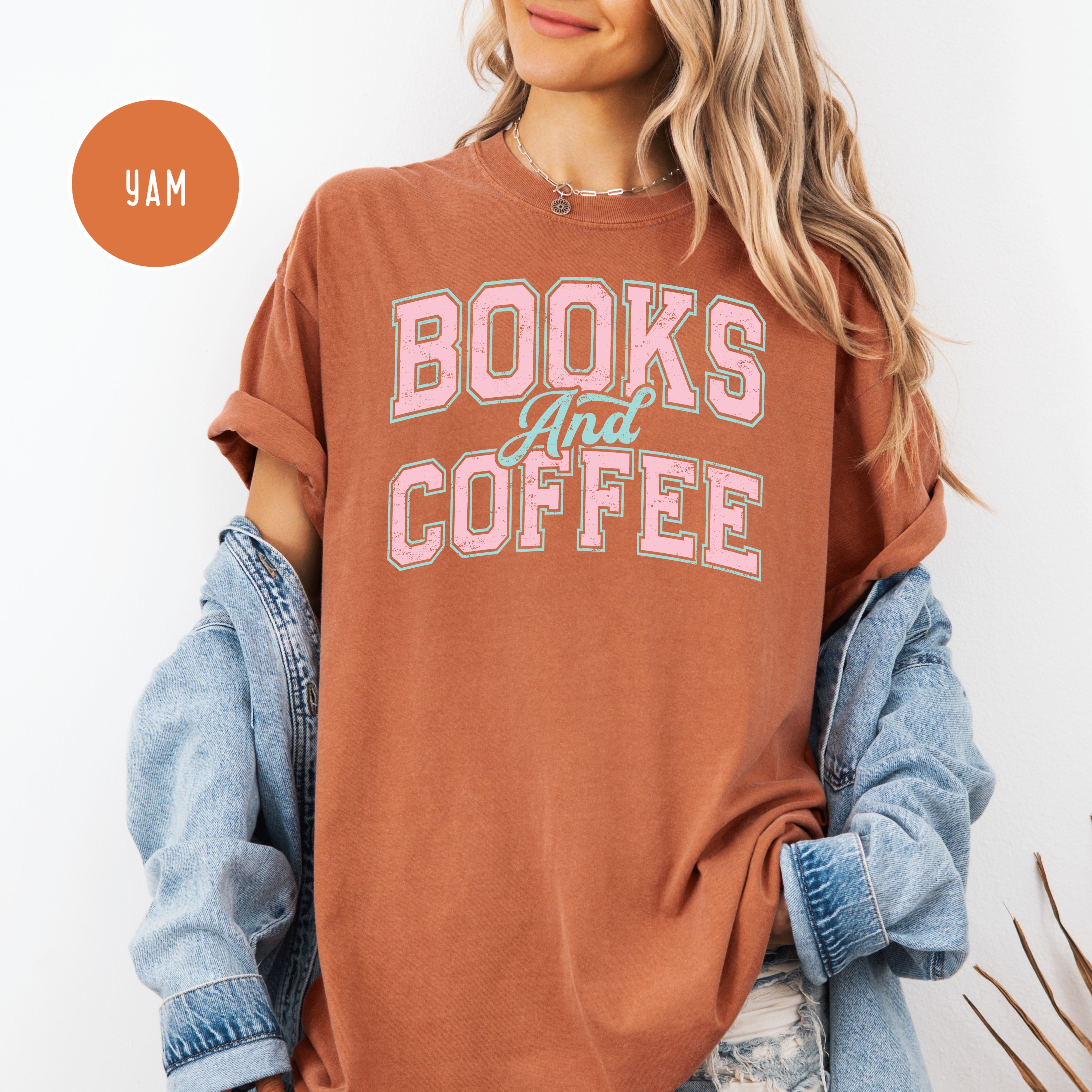 Books And Coffee Comfort Colors Tee Shirt Gift for Book Lover