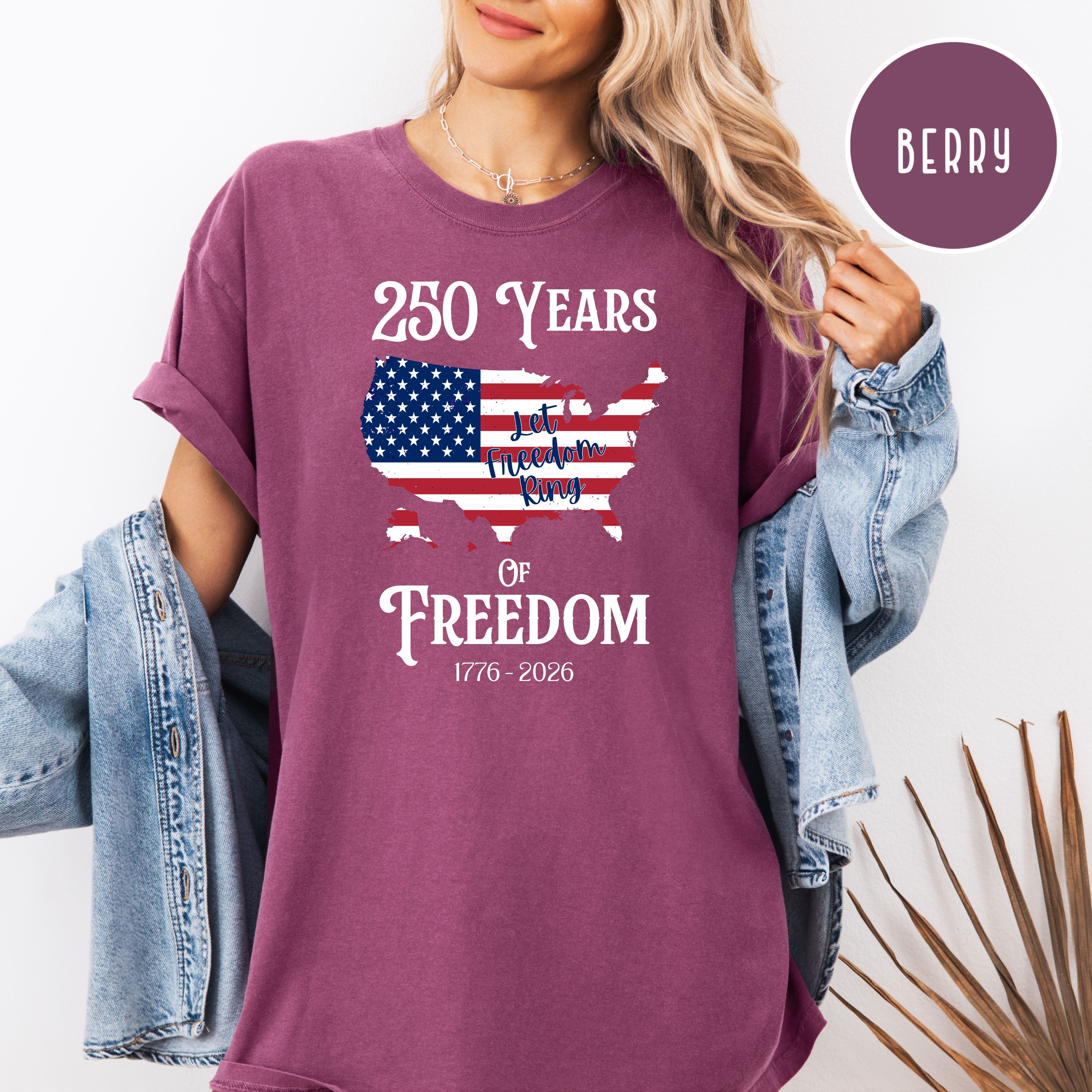 250 Years of Freedom, Patriotic 4th of July Comfort Colors T-Shirt