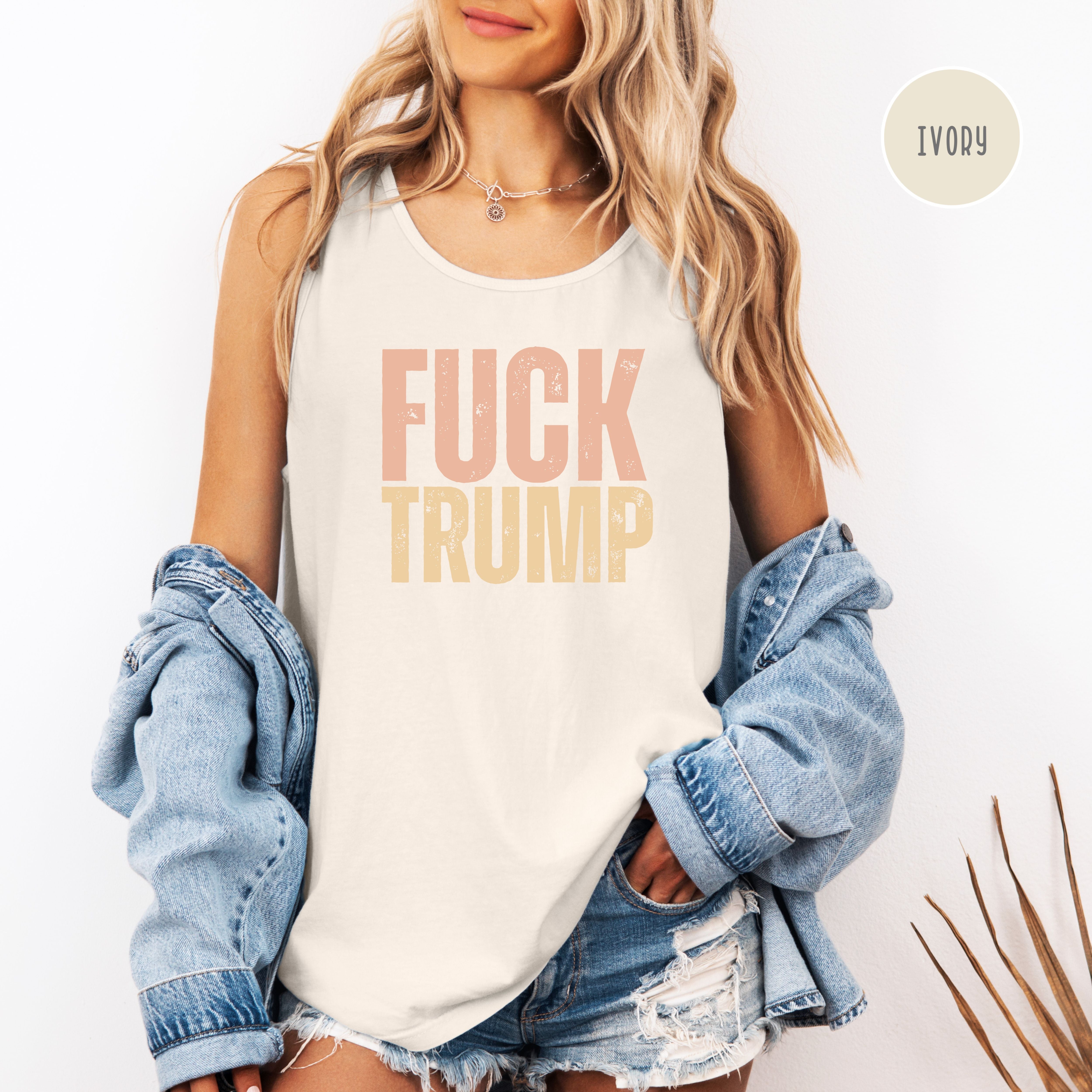 Fuck Trump Comfort Colors Tank Top,  Anti Trump Tank, Trump Protest Shirt, Political Tank Top