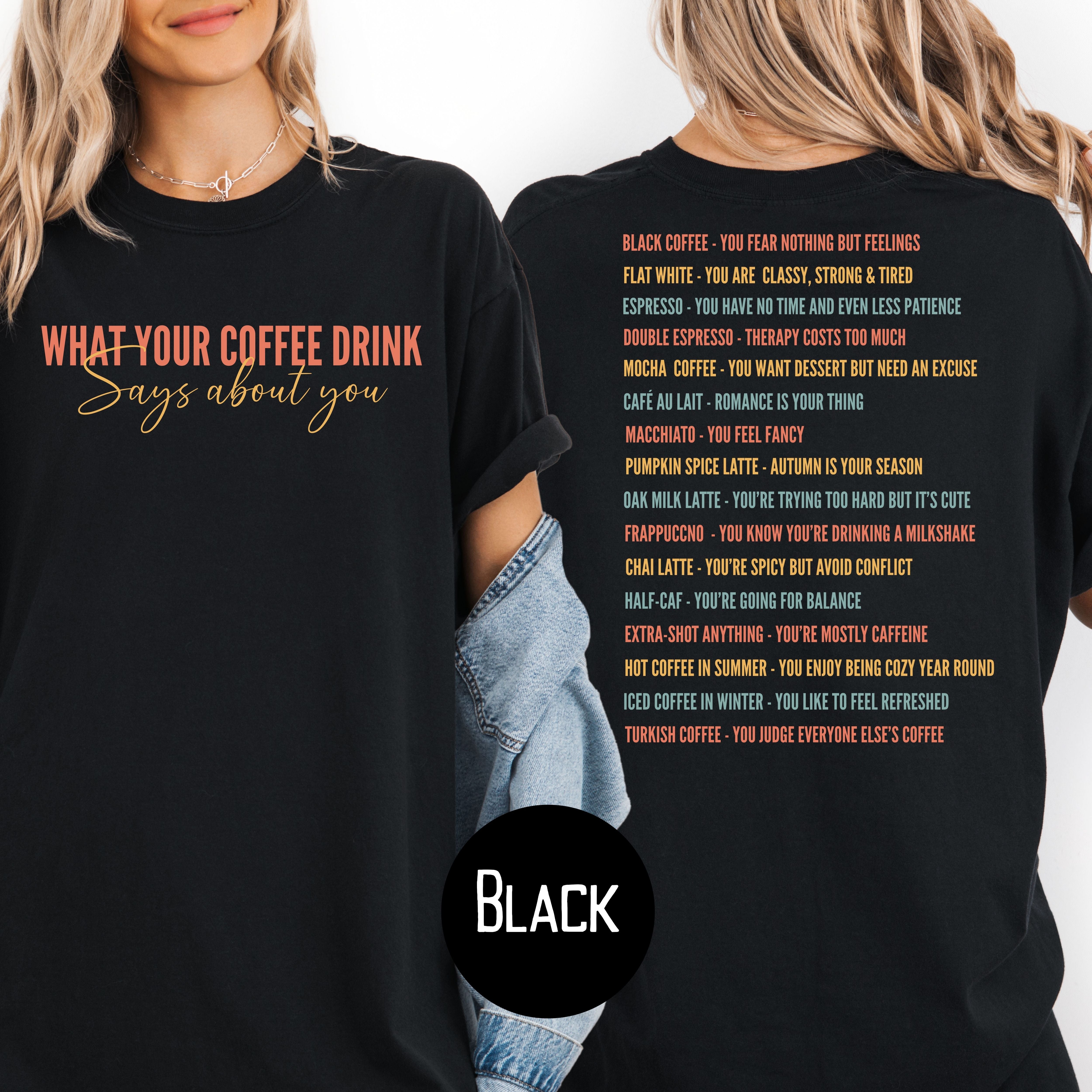 What Your Coffee Drink Says About You Comfort Colors T-Shirt, Coffee Drinks On Back