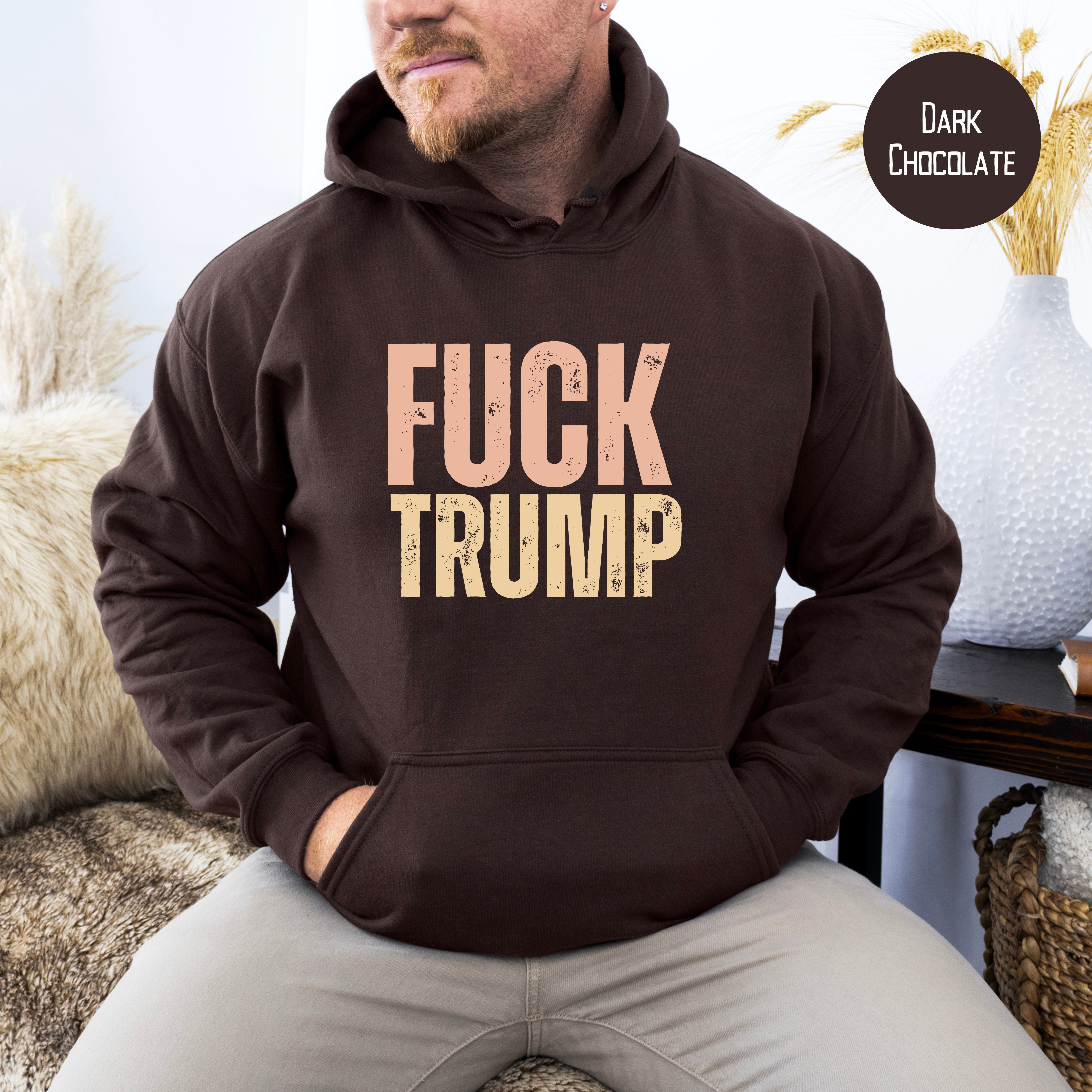 Fuck Trump Protest Hoodie, Fuck Trump Unisex Pullover Gildan Hooded Sweatshirt