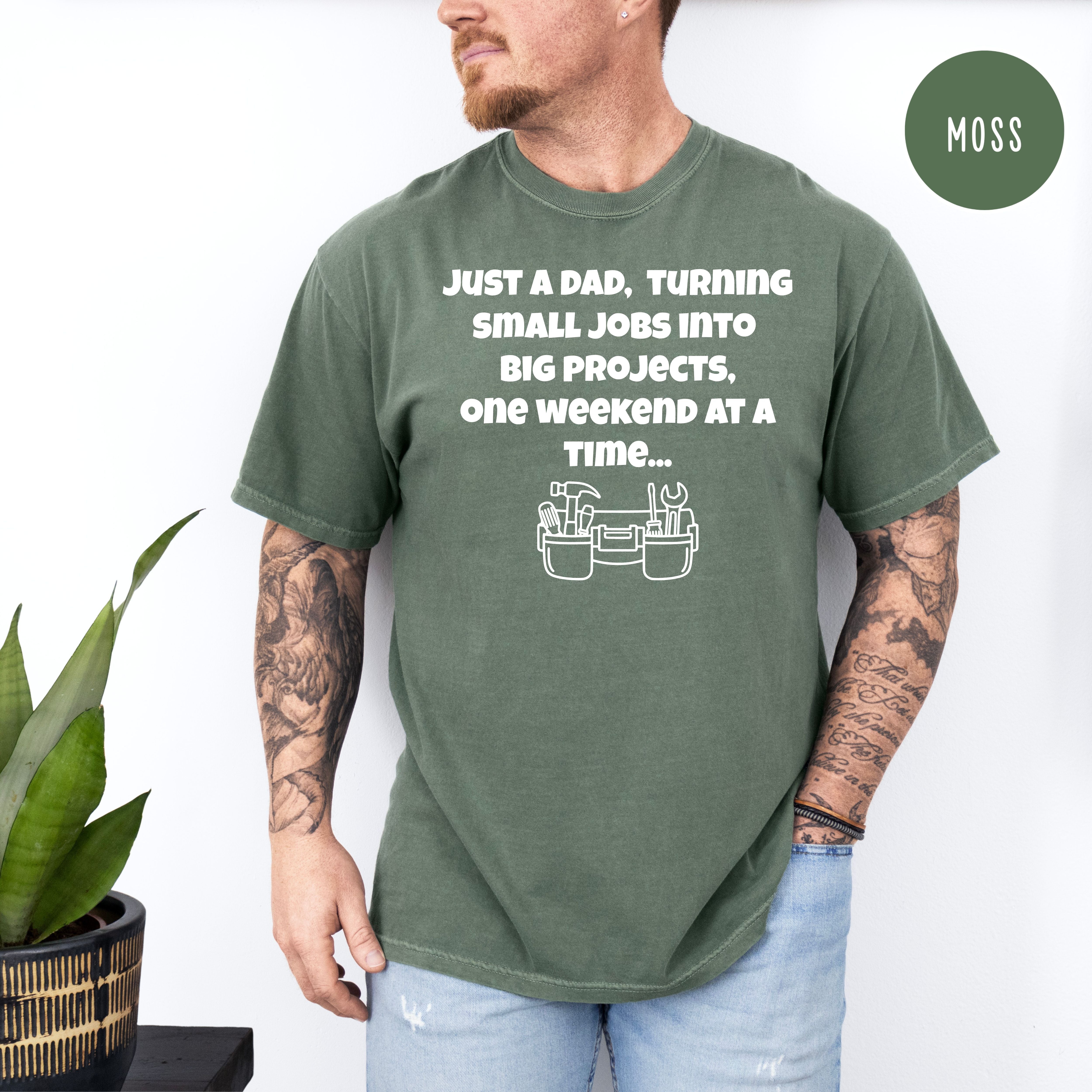 Funny DIY Dad Shirt, Comfort Colors Gift Shirt For Dads With Weekend Projects, Father's Day Gift, Dad Birthday Gift, Gift for Daddy Shirt