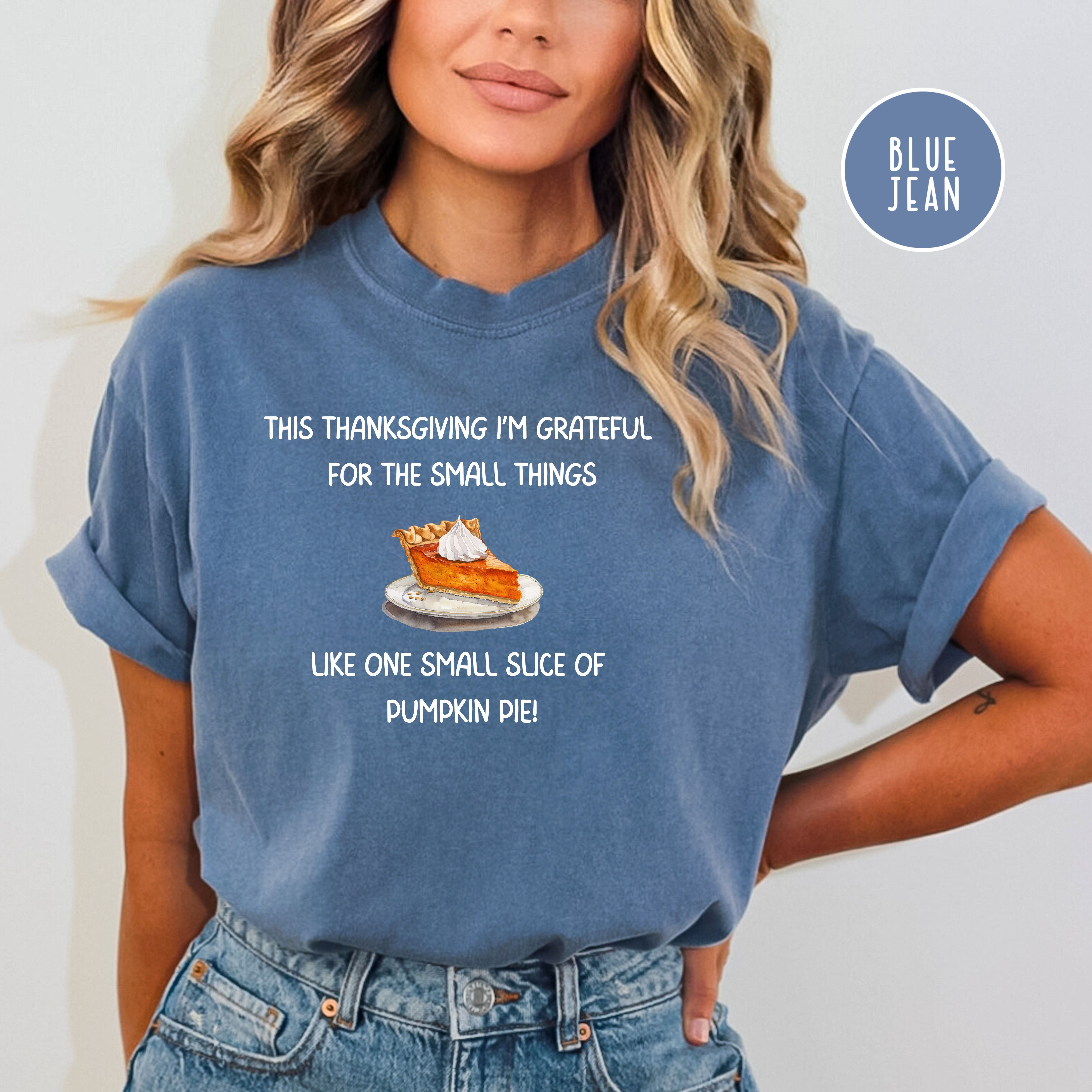 Funny Thanksgiving Comfort Colors® Tee