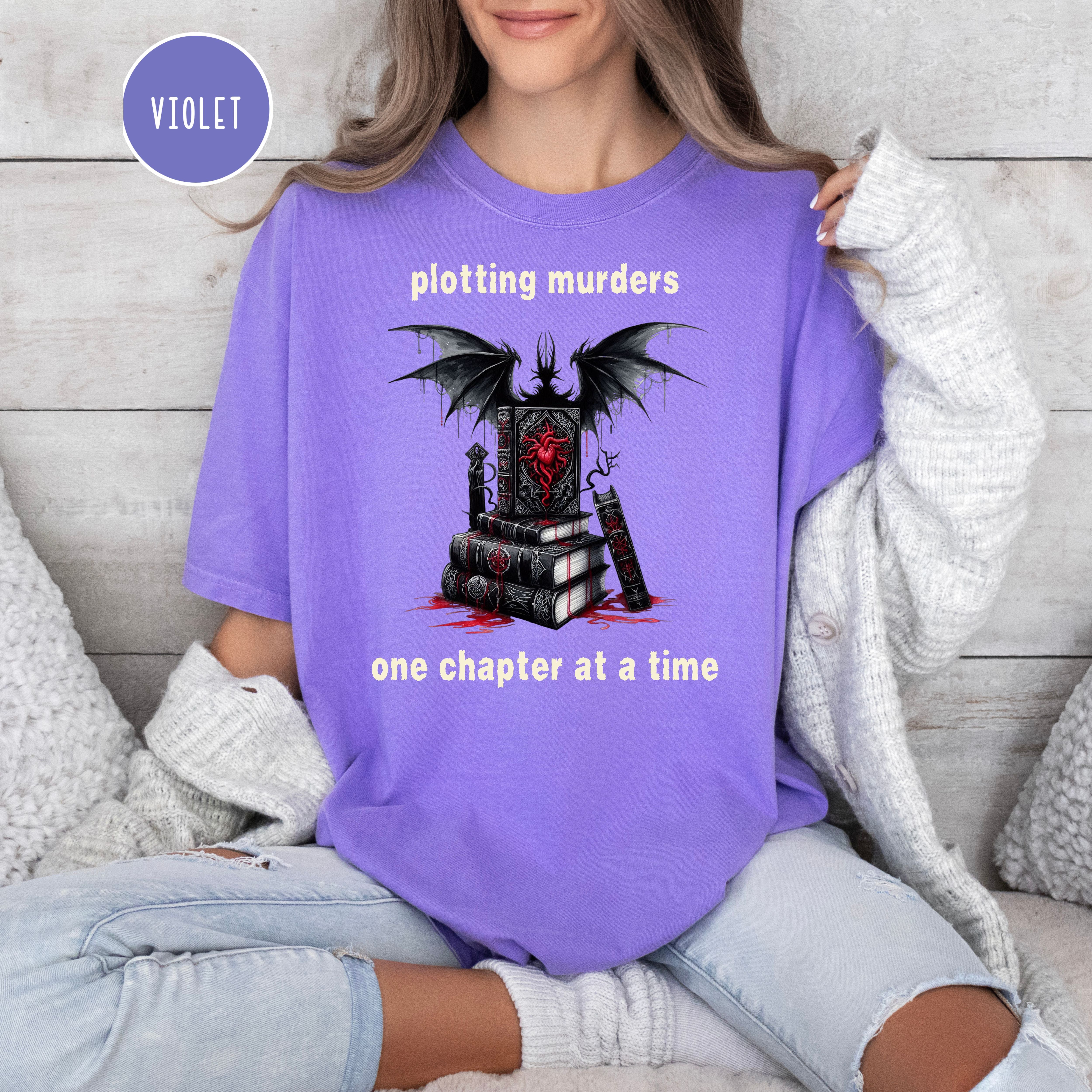 Plotting Murders One Chapter At A Time Murder Mystery Writer Comfort Colors Tee