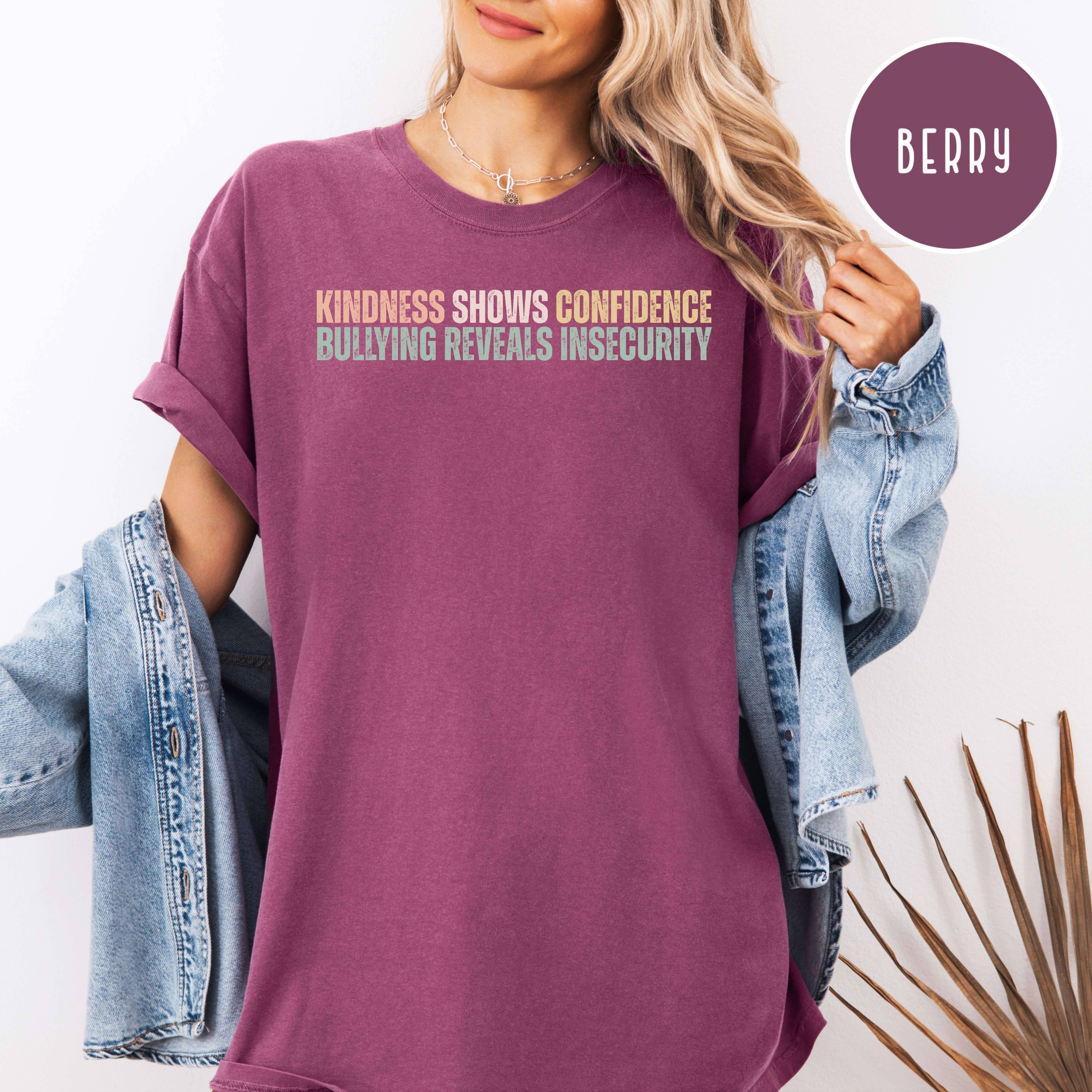 Kindness Comfort Colors T-Shirt, Anti Bullying Shirt, Kindness Shows Strength Shirt