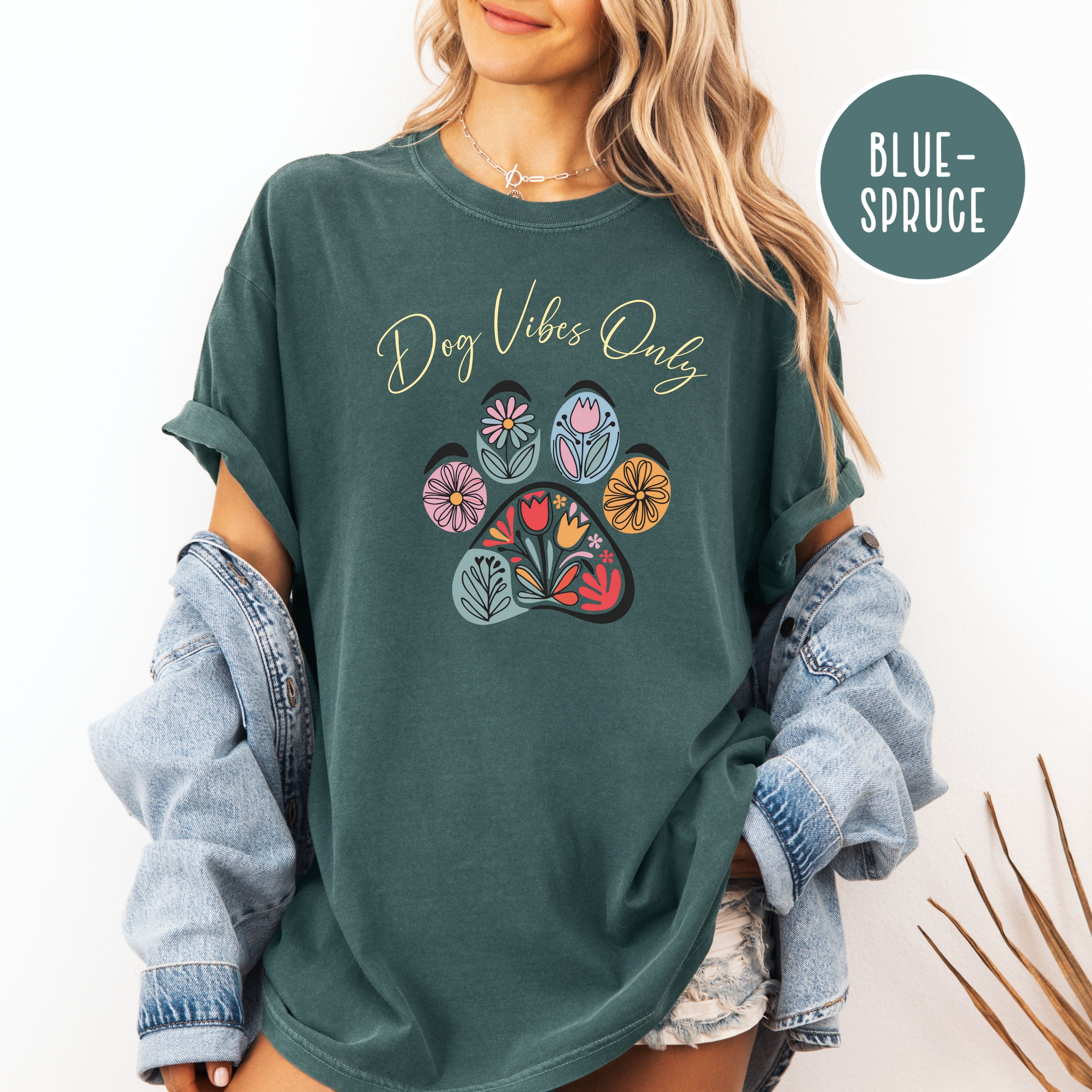 Dog Vibes Floral Dog Paw Comfort Colors Unisex Gift Shirt for Dog Lovers