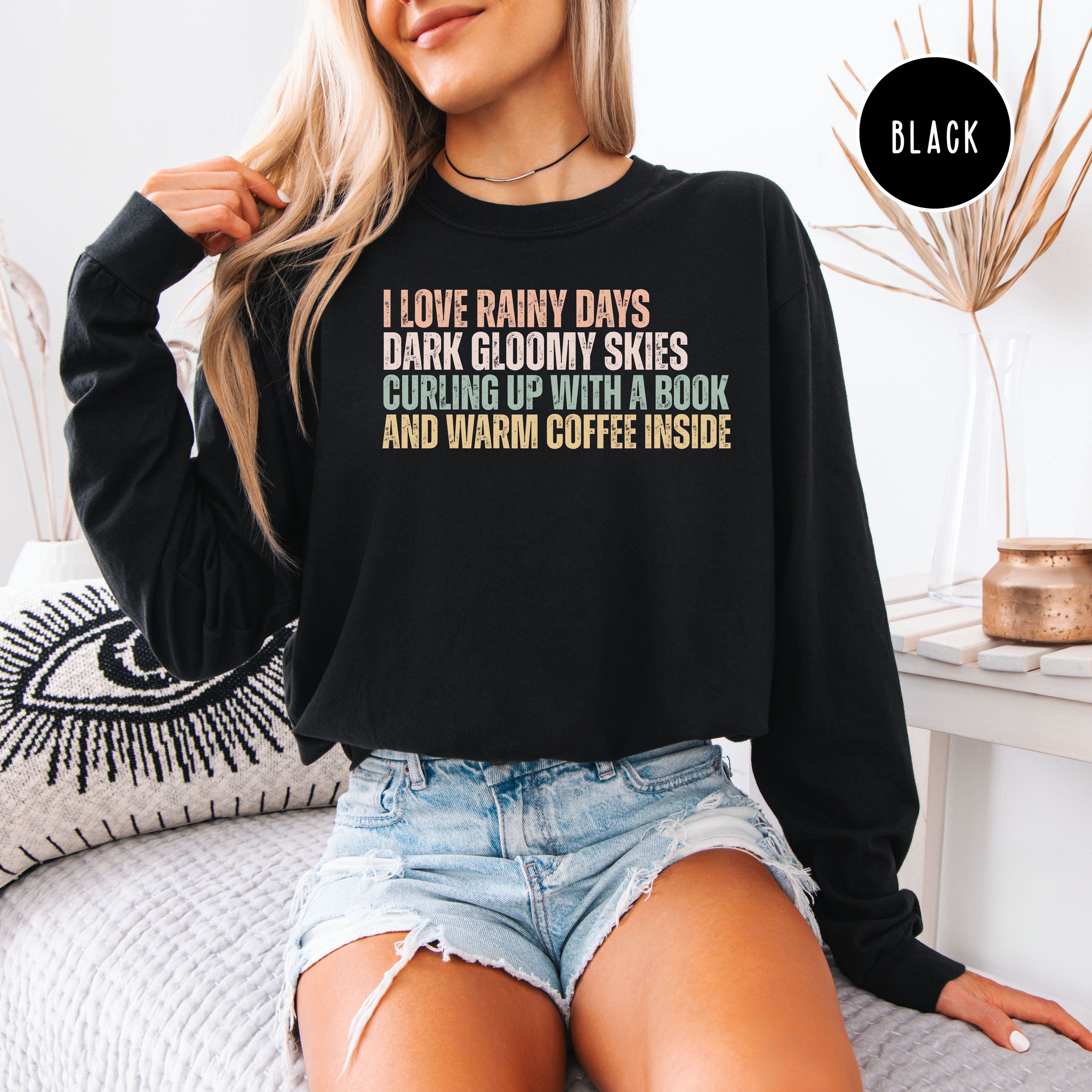 Cozy Rainy Days Unisex Long Sleeve Comfort Colors T-Shirt, Book Lover Gift, Coffee Lover Gift Shirt, Rainy Days Cozy Shirt