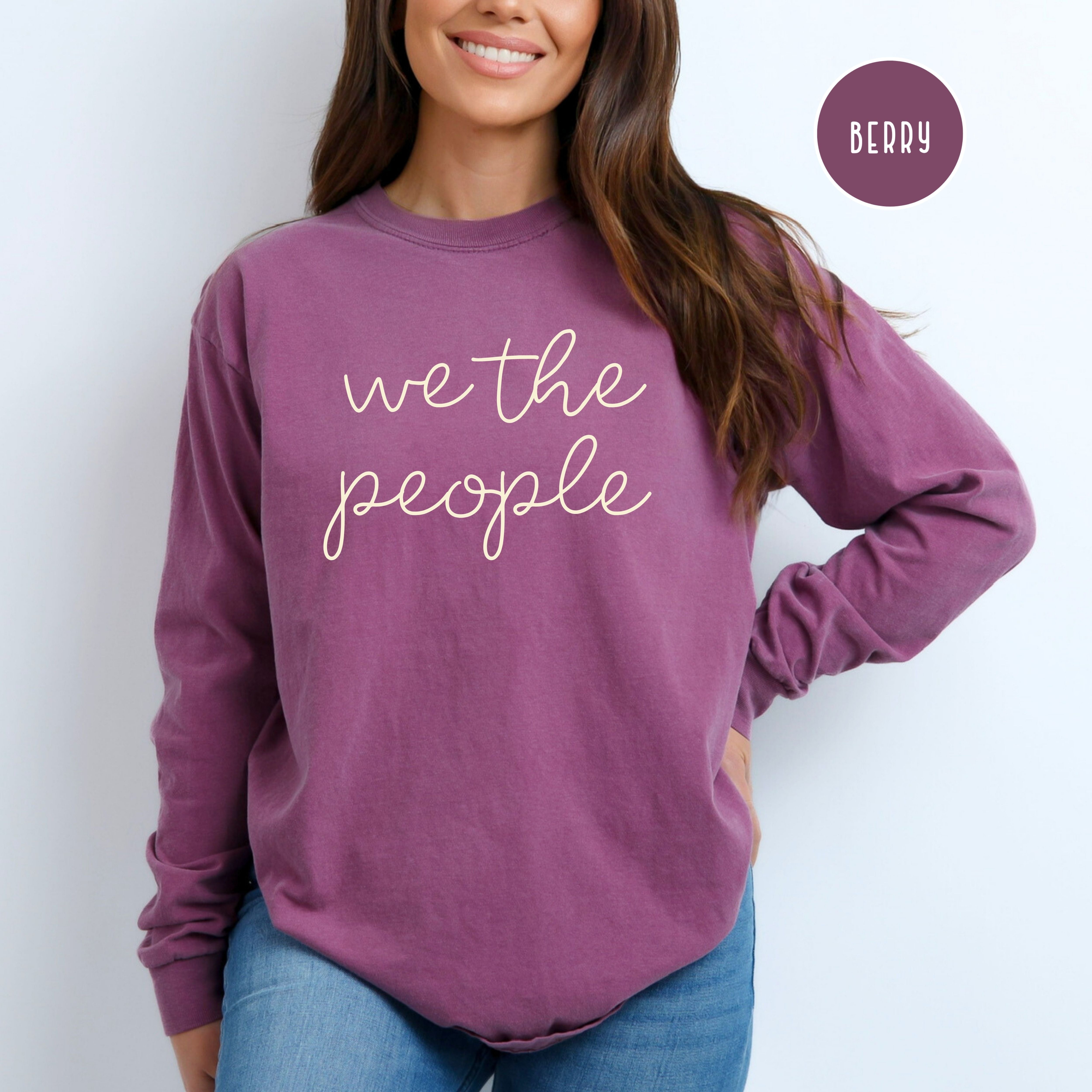We The People Comfort Colors Long Sleeve Tee Shirt