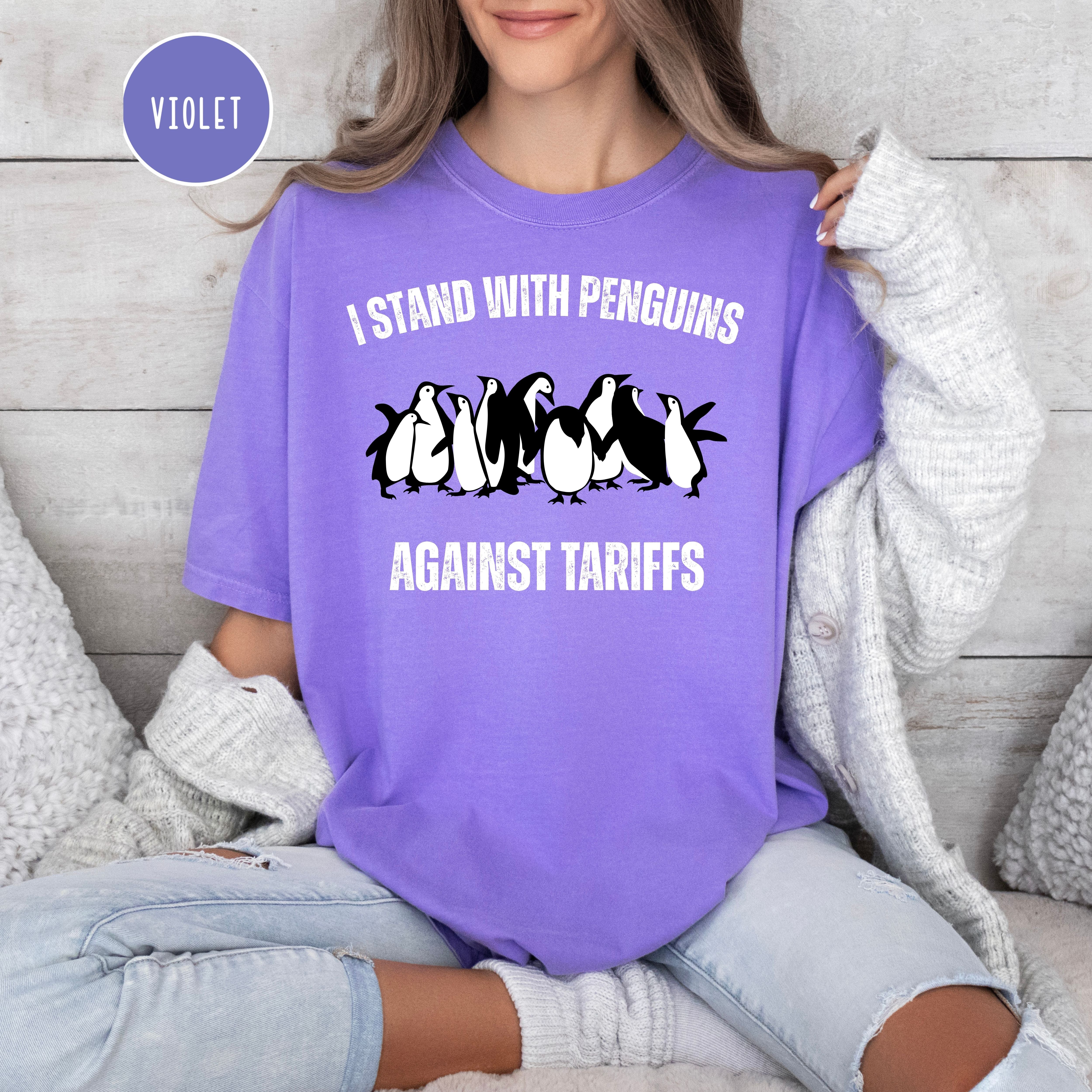 I Stand With Penguins Against Tariffs Comfort Colors Tee