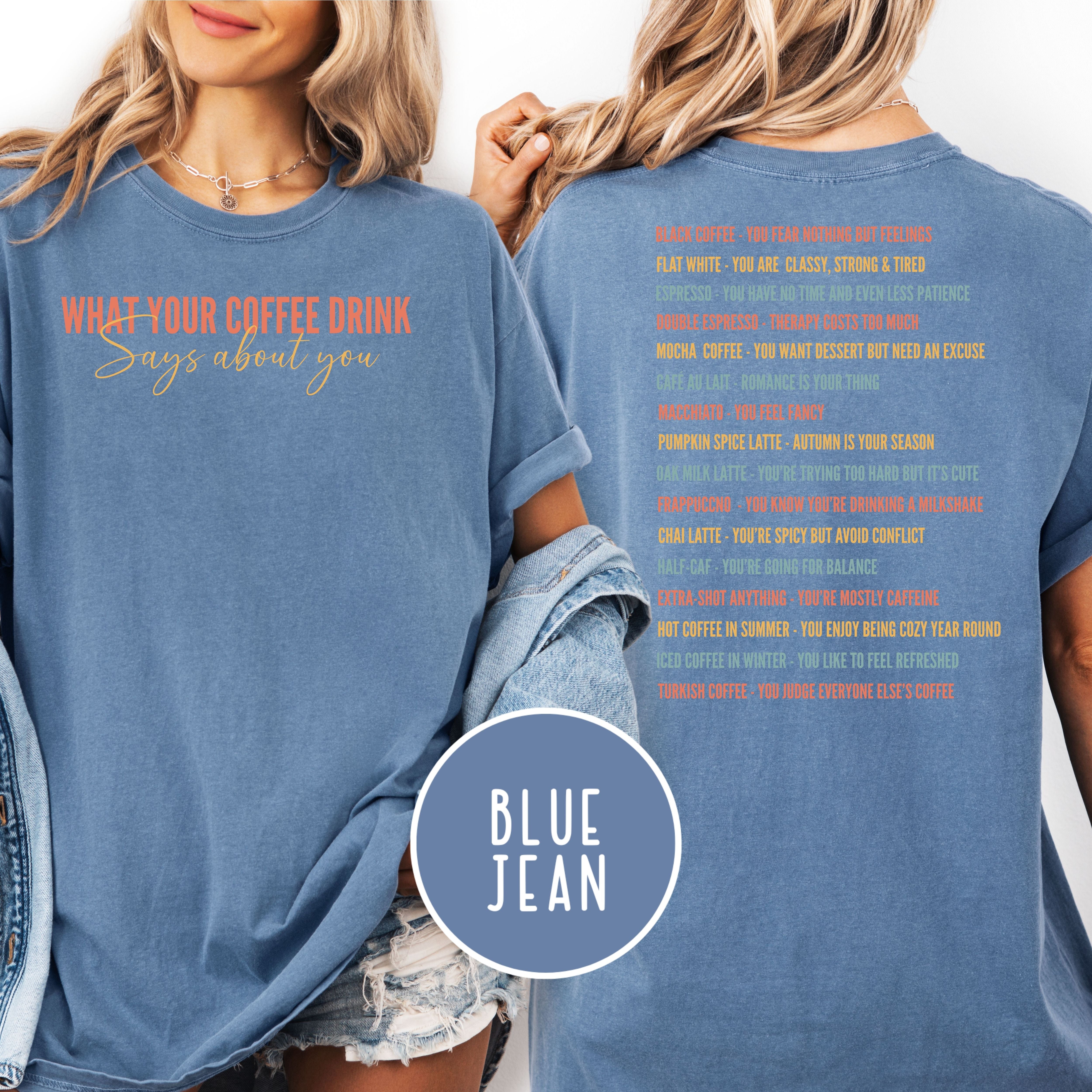 What Your Coffee Drink Says About You Comfort Colors T-Shirt, Coffee Drinks On Back