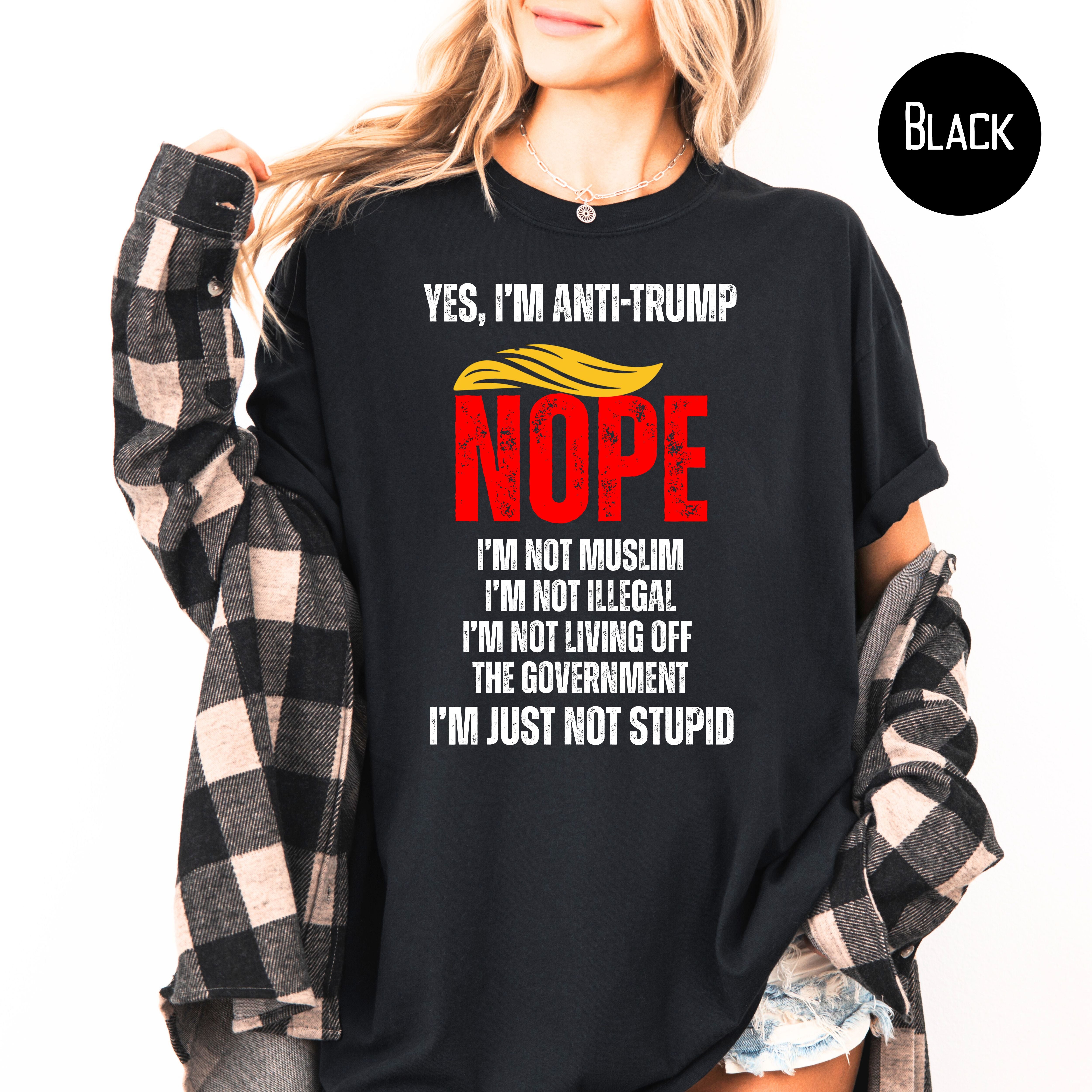 Funny Anti Trump Comfort Colors Tee