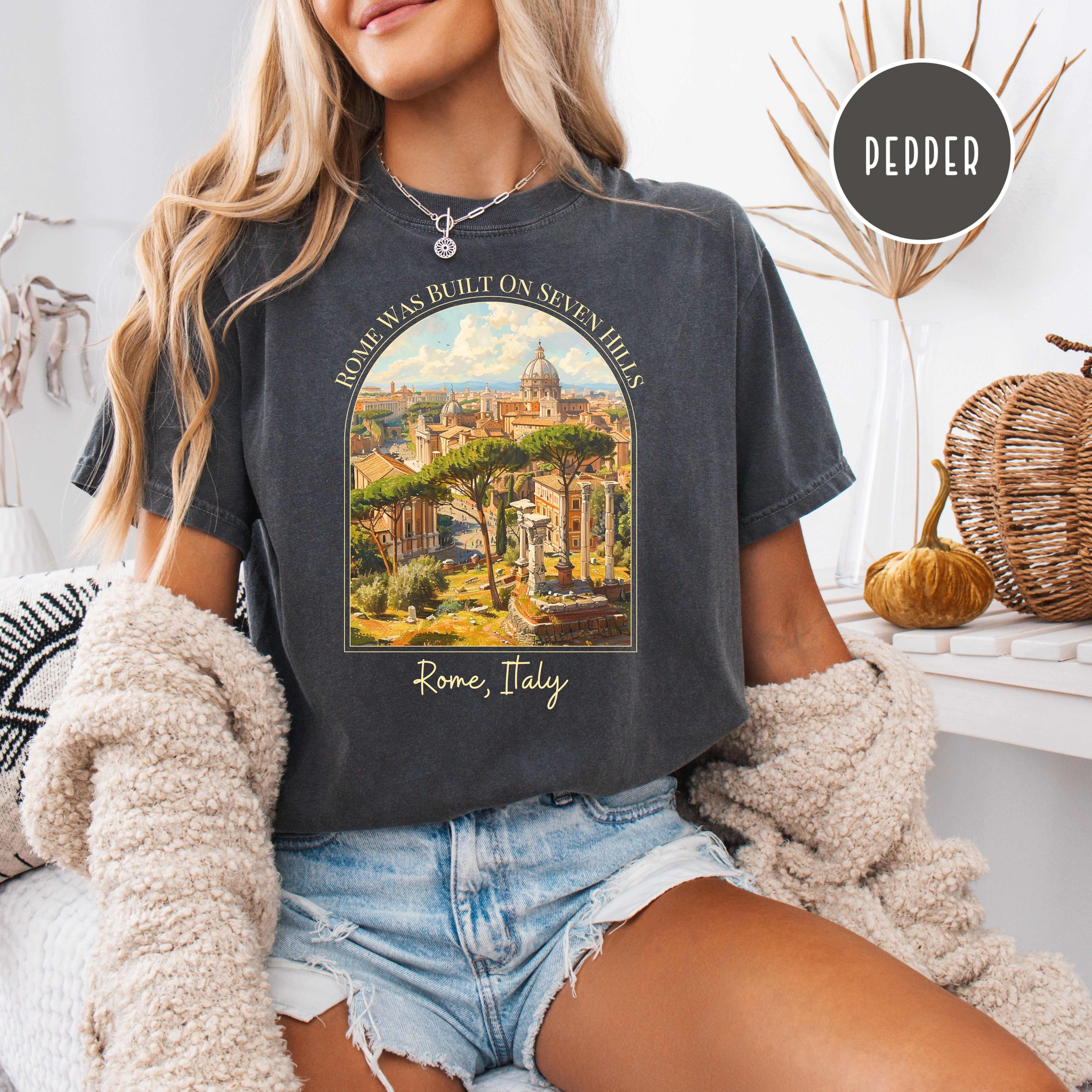 Rome Was Built on Seven Hills, Rome Italy Lover Comfort Colors Vacation Gift Tee
