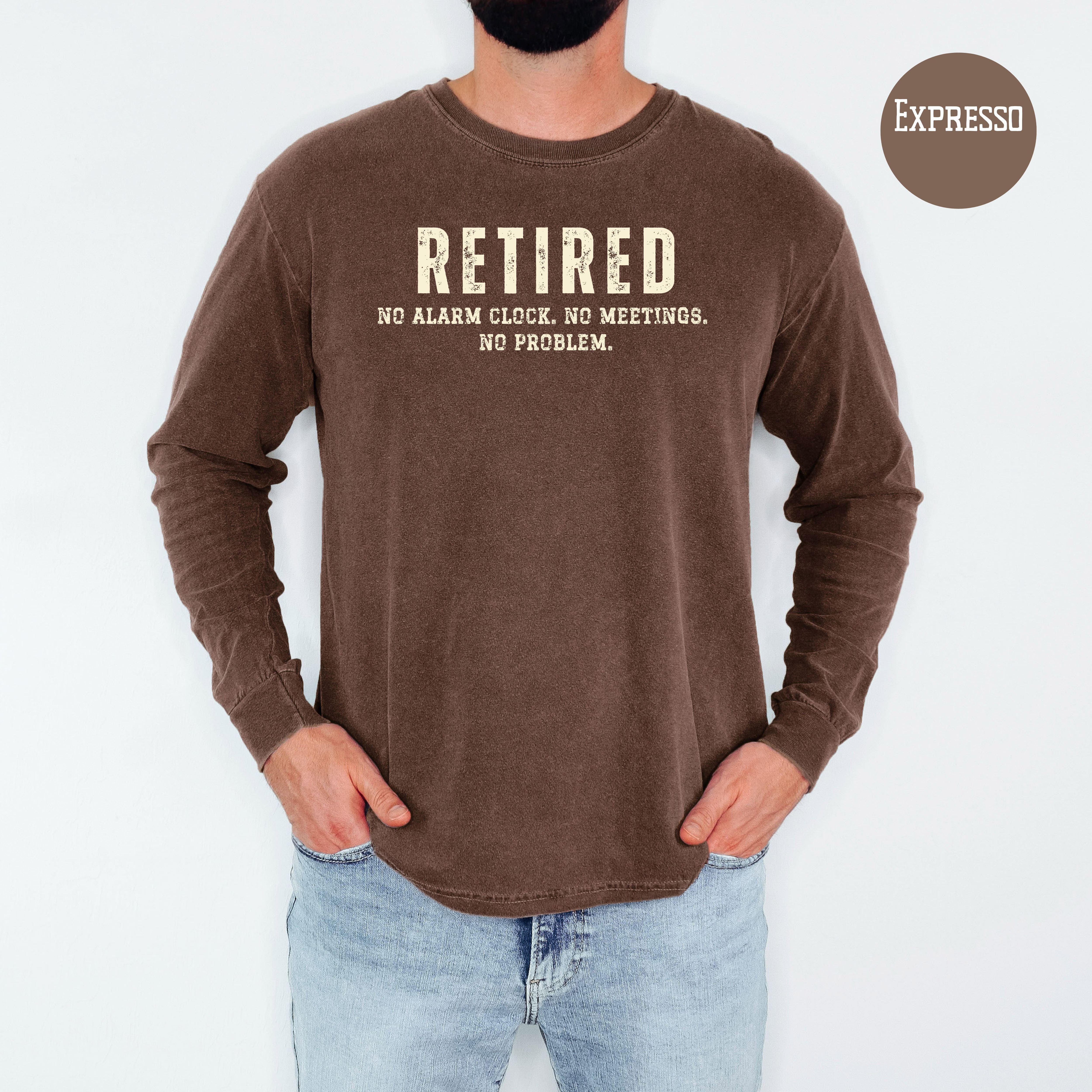 Retirement Unisex Long Sleeve Comfort Colors T-Shirt, Gift for Retirement