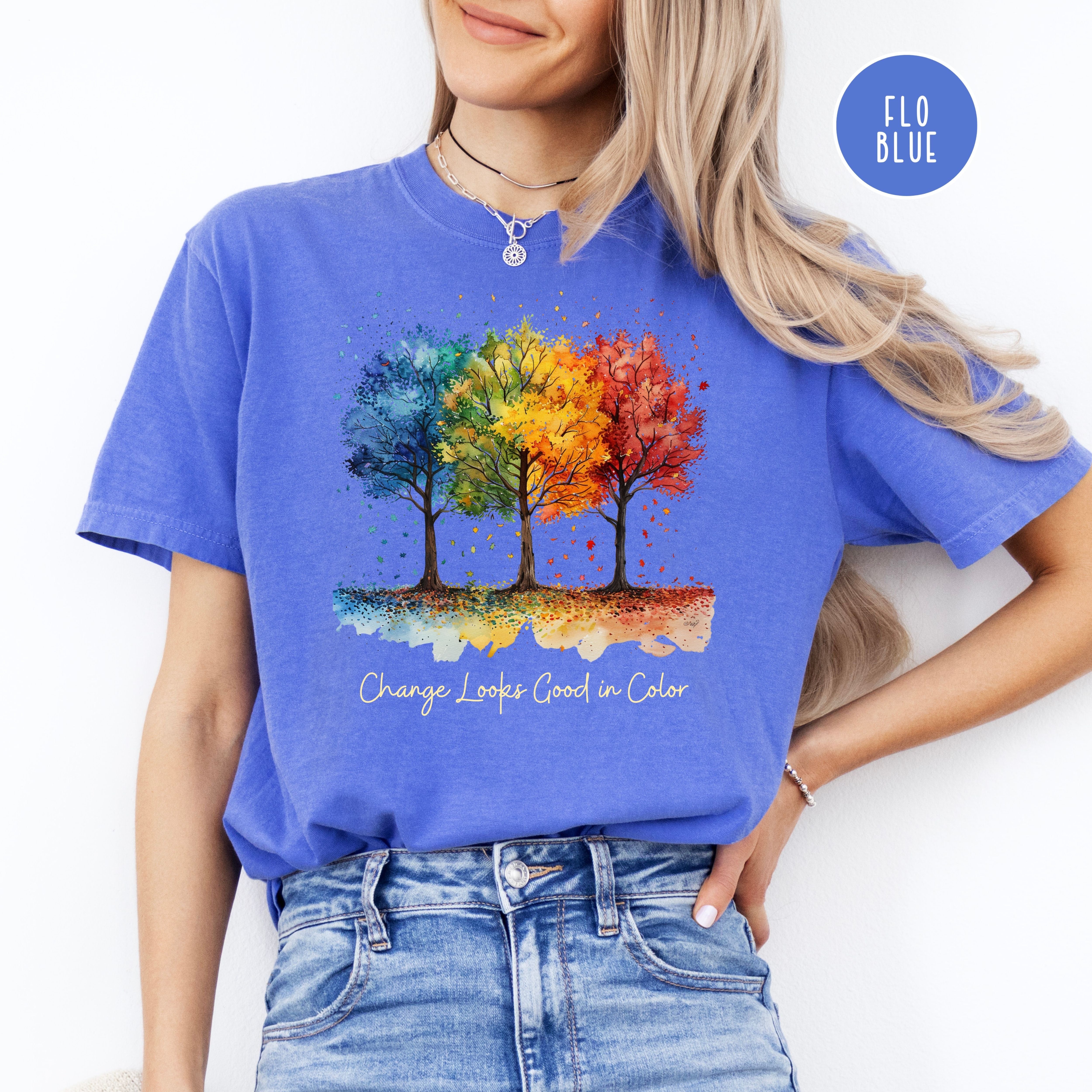 Change Looks Good In Color Autumn Colors Comfort Colors Fall Tee Shirt
