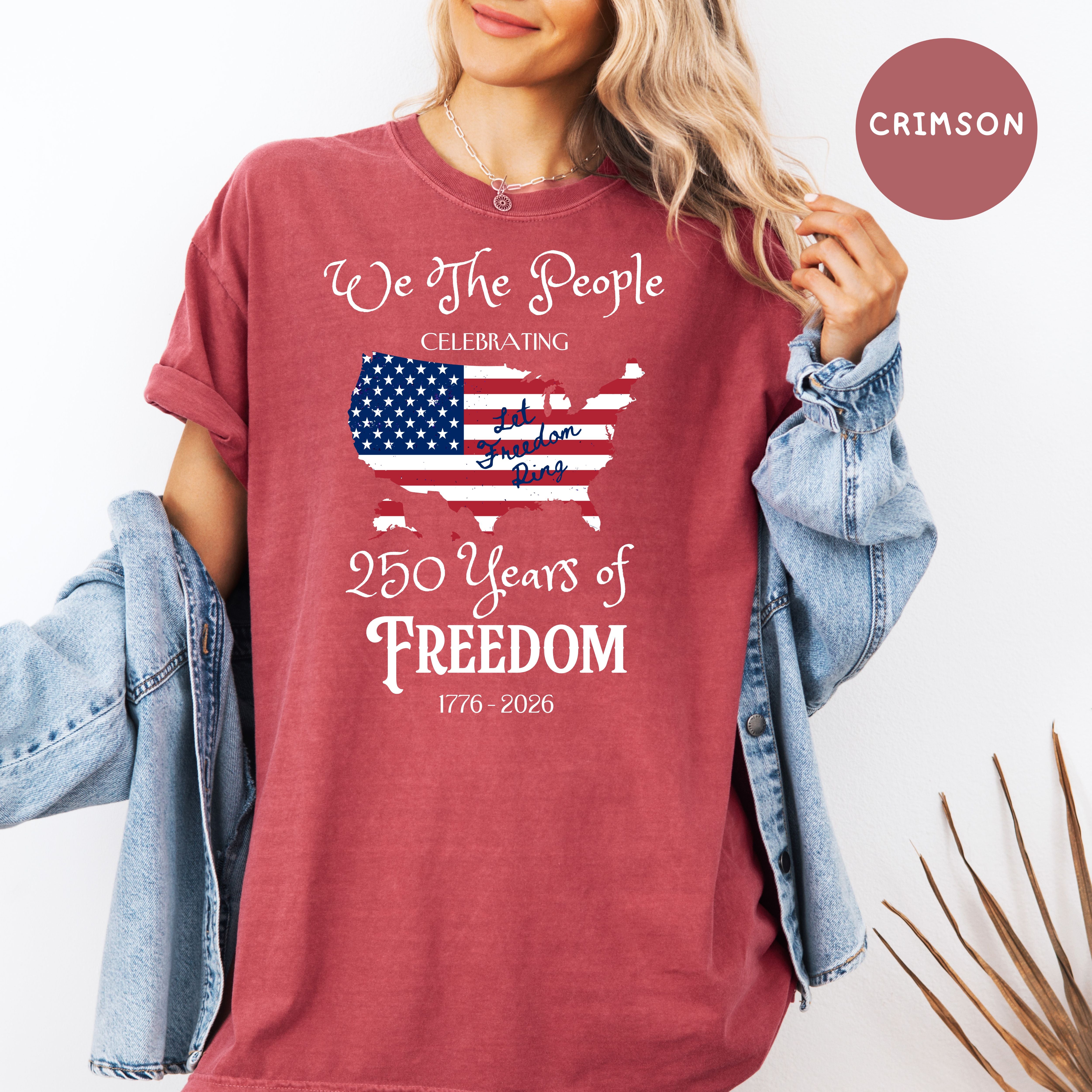 America 250 Years of Freedom, Patriotic Comfort Colors T-Shirt, 4th of July Freedom Shirt