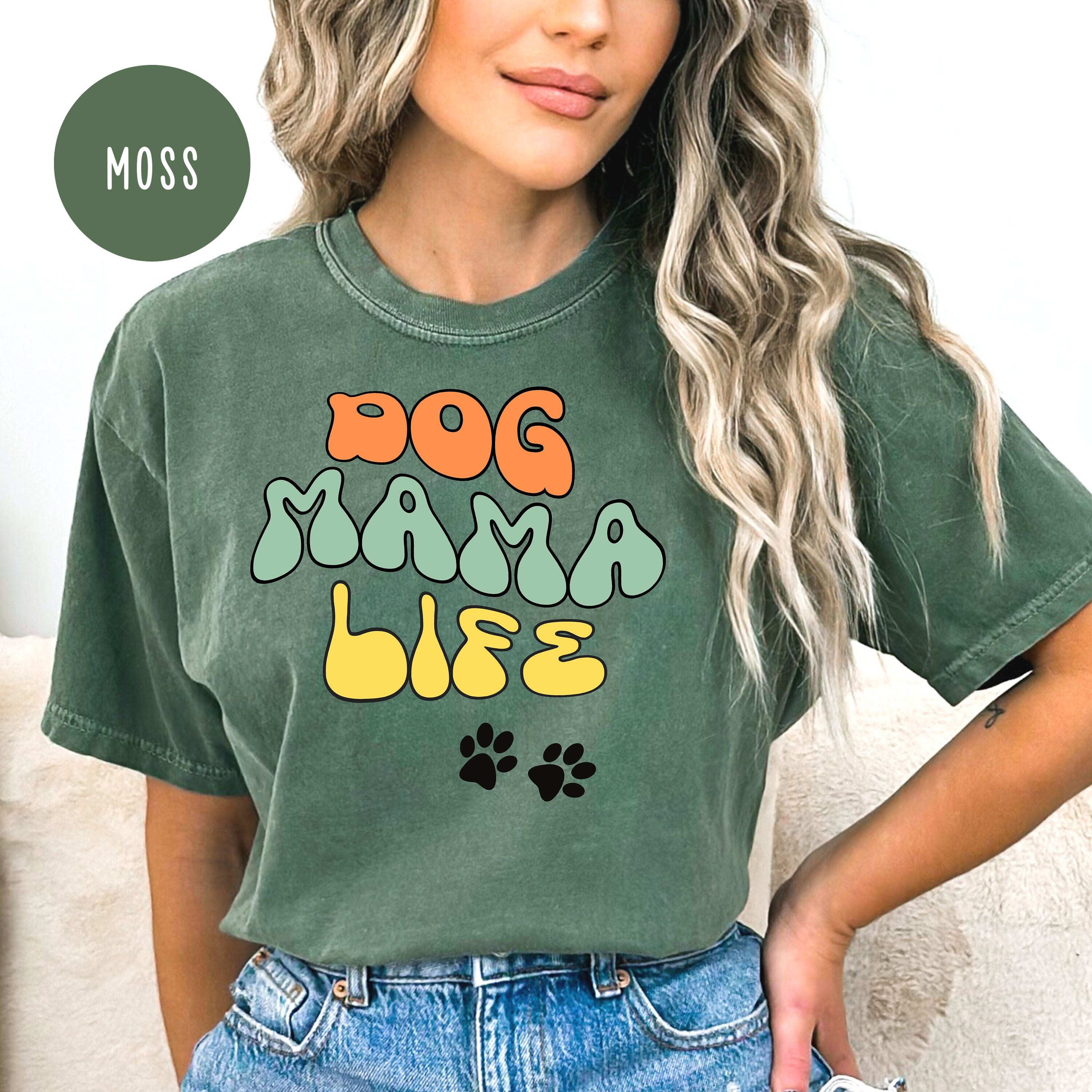 Dog Mama Life Comfort Colors® T-Shirt Gift for Dog Mom