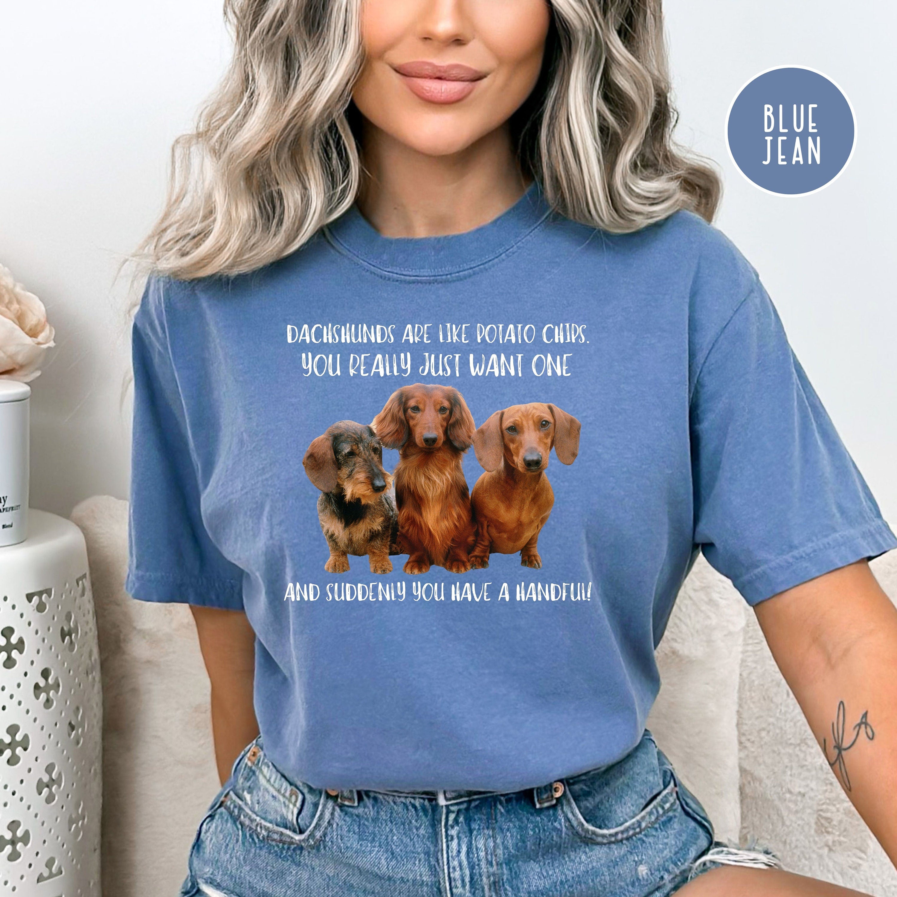 Dachshunds Are Like Potato Chips Comfort Colors® T-Shirt