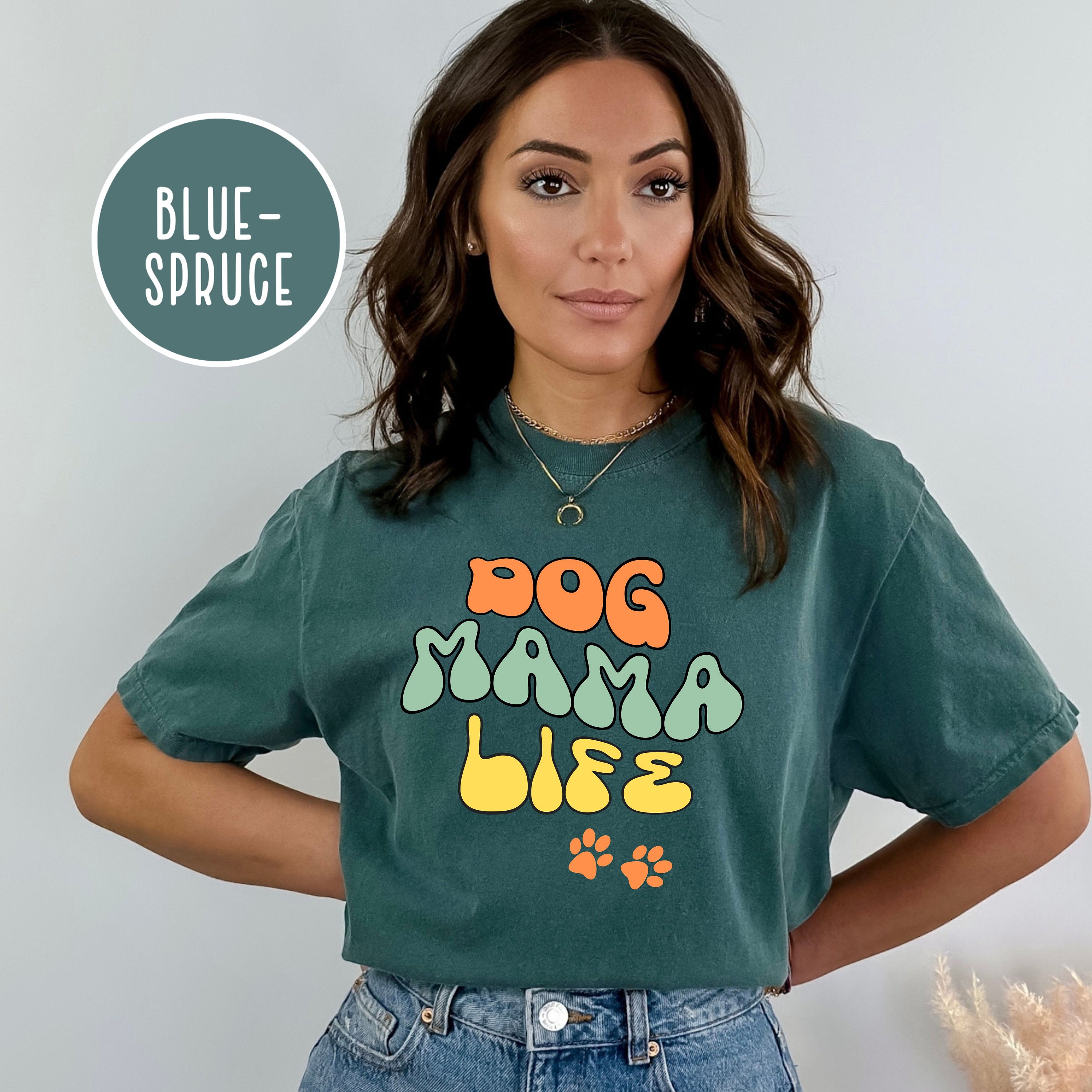 Dog Mama Life Comfort Colors® T-Shirt Gift for Dog Mom