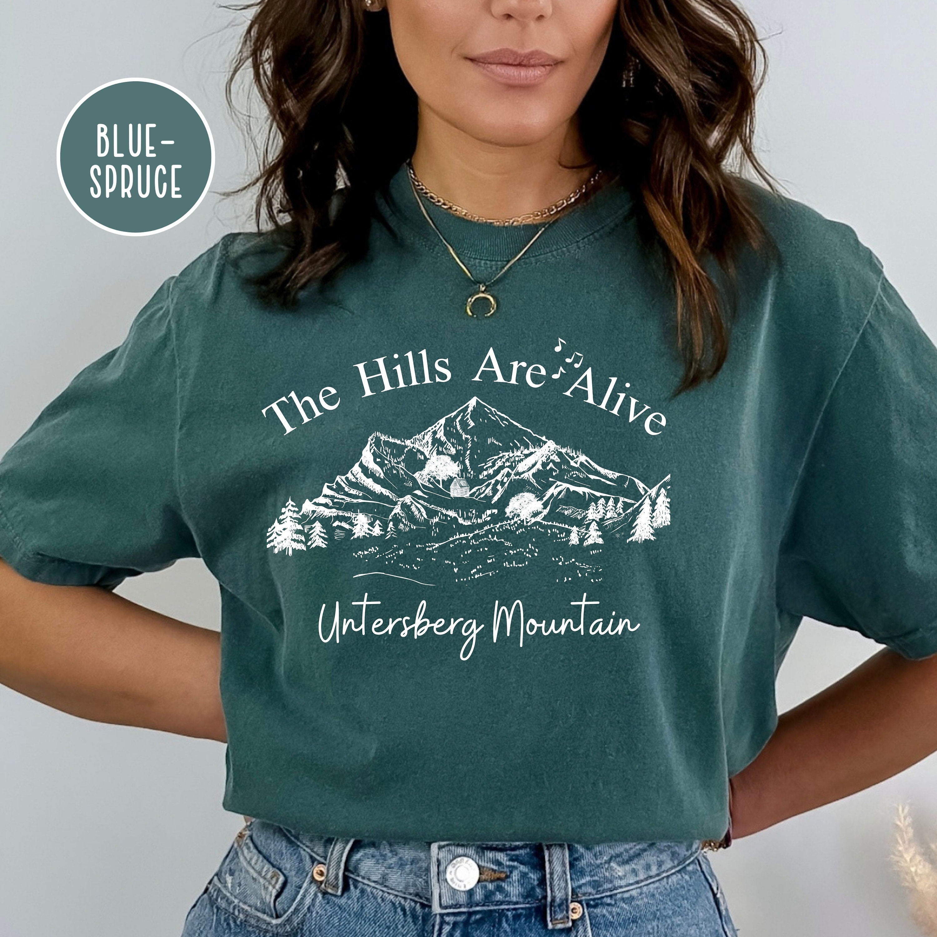 Hills Are Alive Comfort Colors® Salzburg Austria, Sound of Music Mount Untersberg Tee