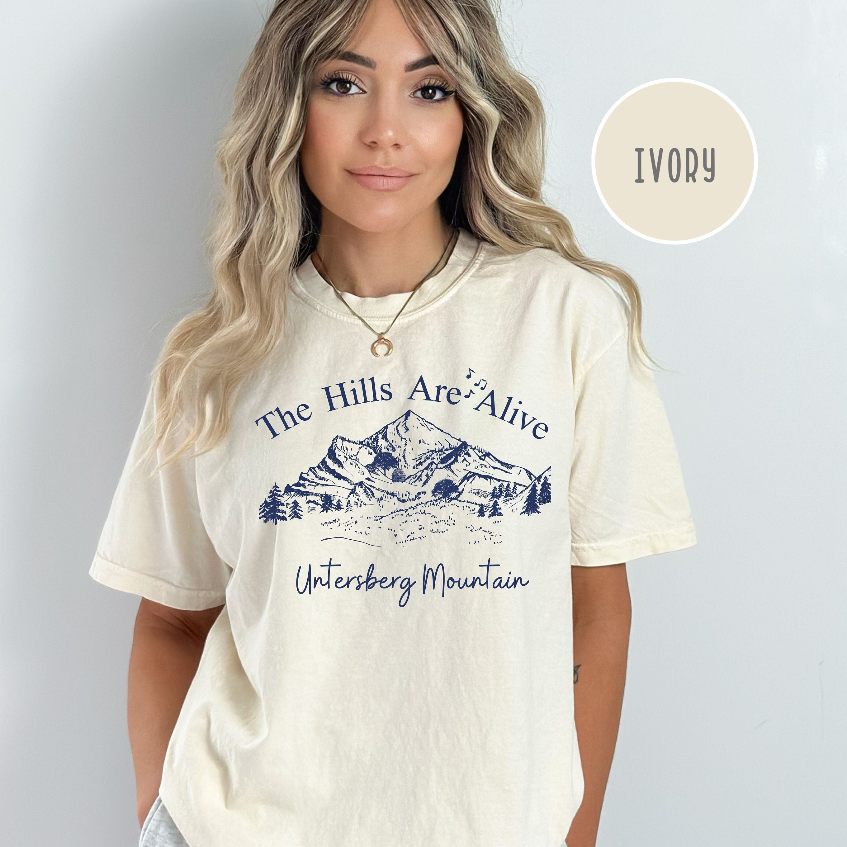 Hills Are Alive Comfort Colors® Salzburg Austria, Sound of Music Mount Untersberg Tee