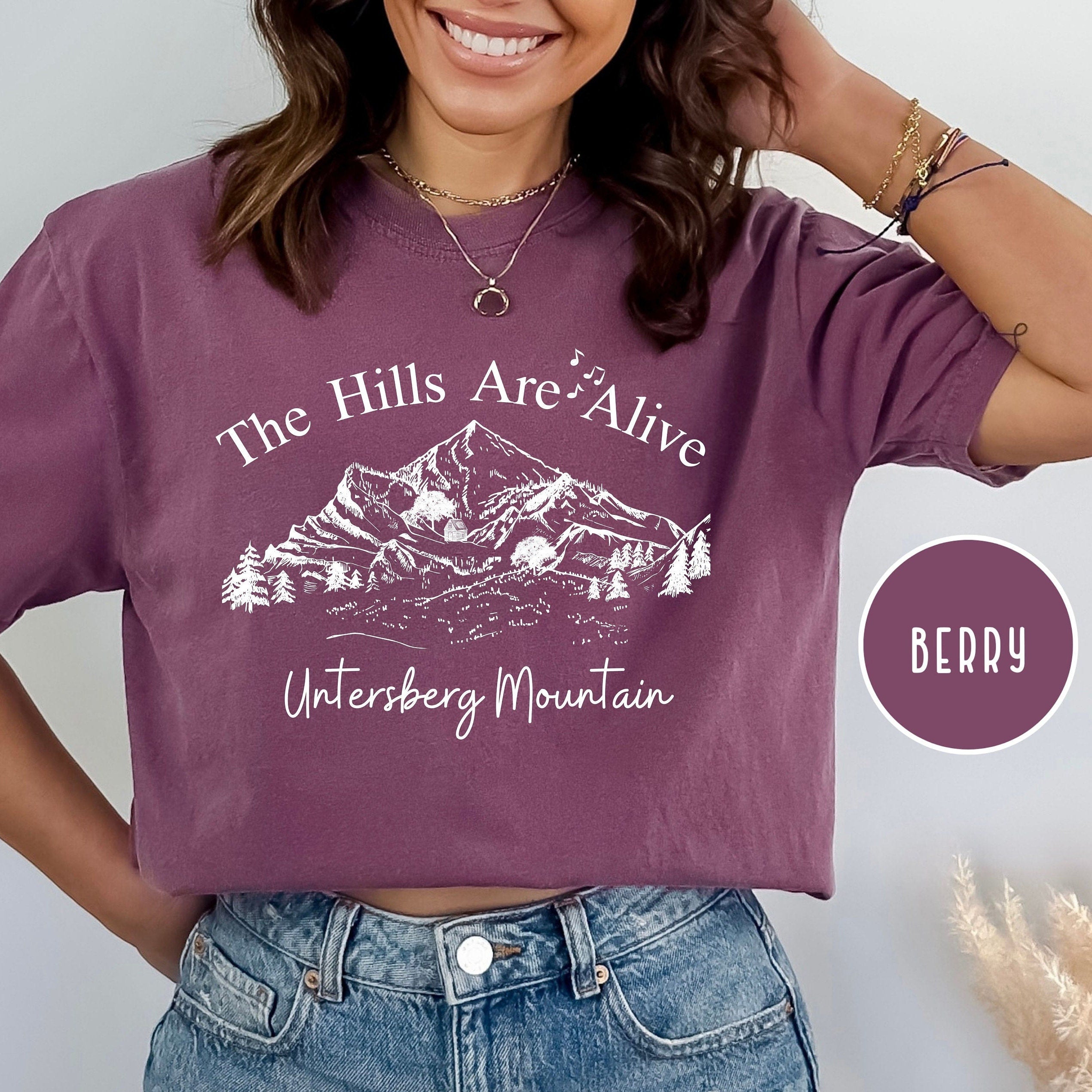 Hills Are Alive Comfort Colors® Salzburg Austria, Sound of Music Mount Untersberg Tee