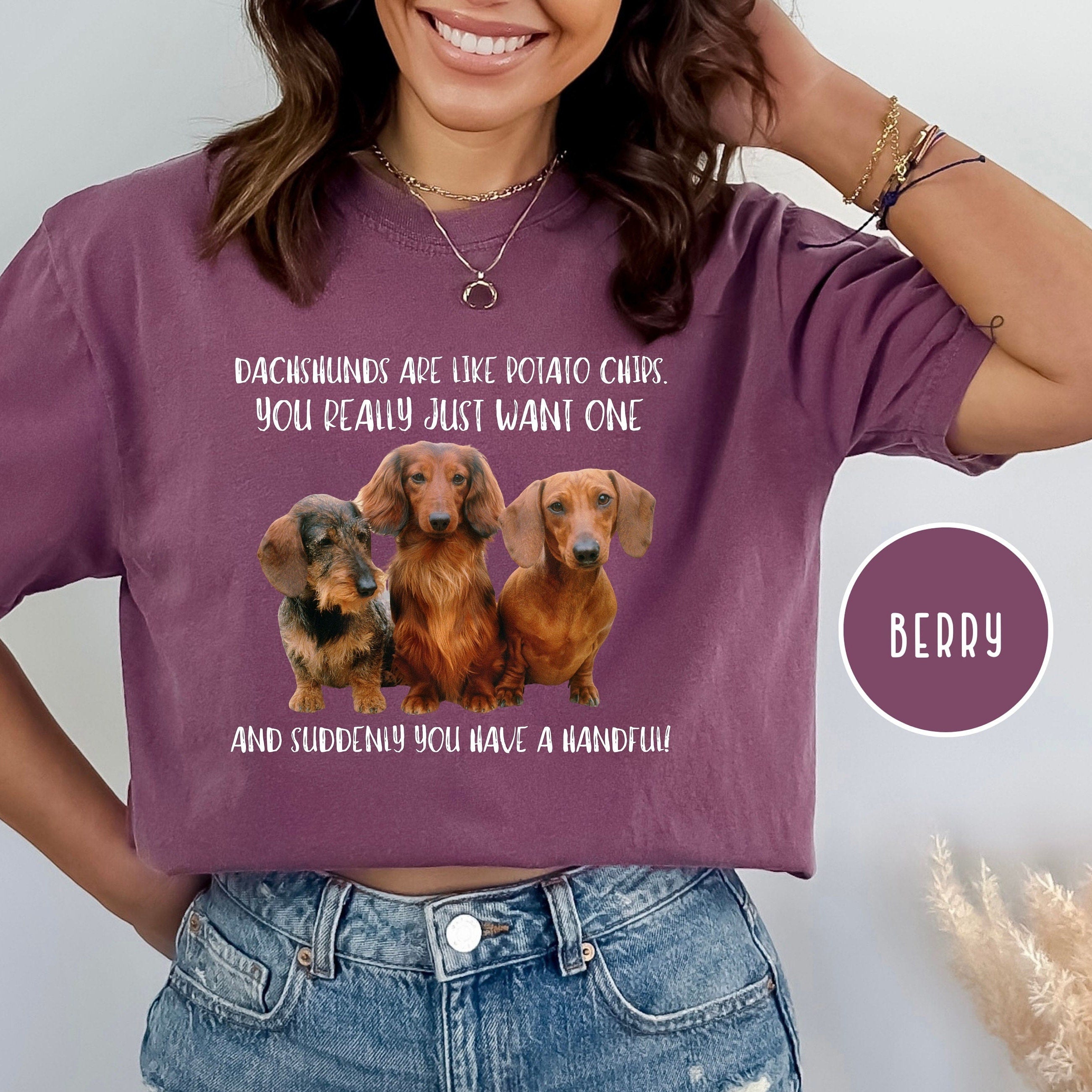 Dachshunds Are Like Potato Chips Comfort Colors® T-Shirt