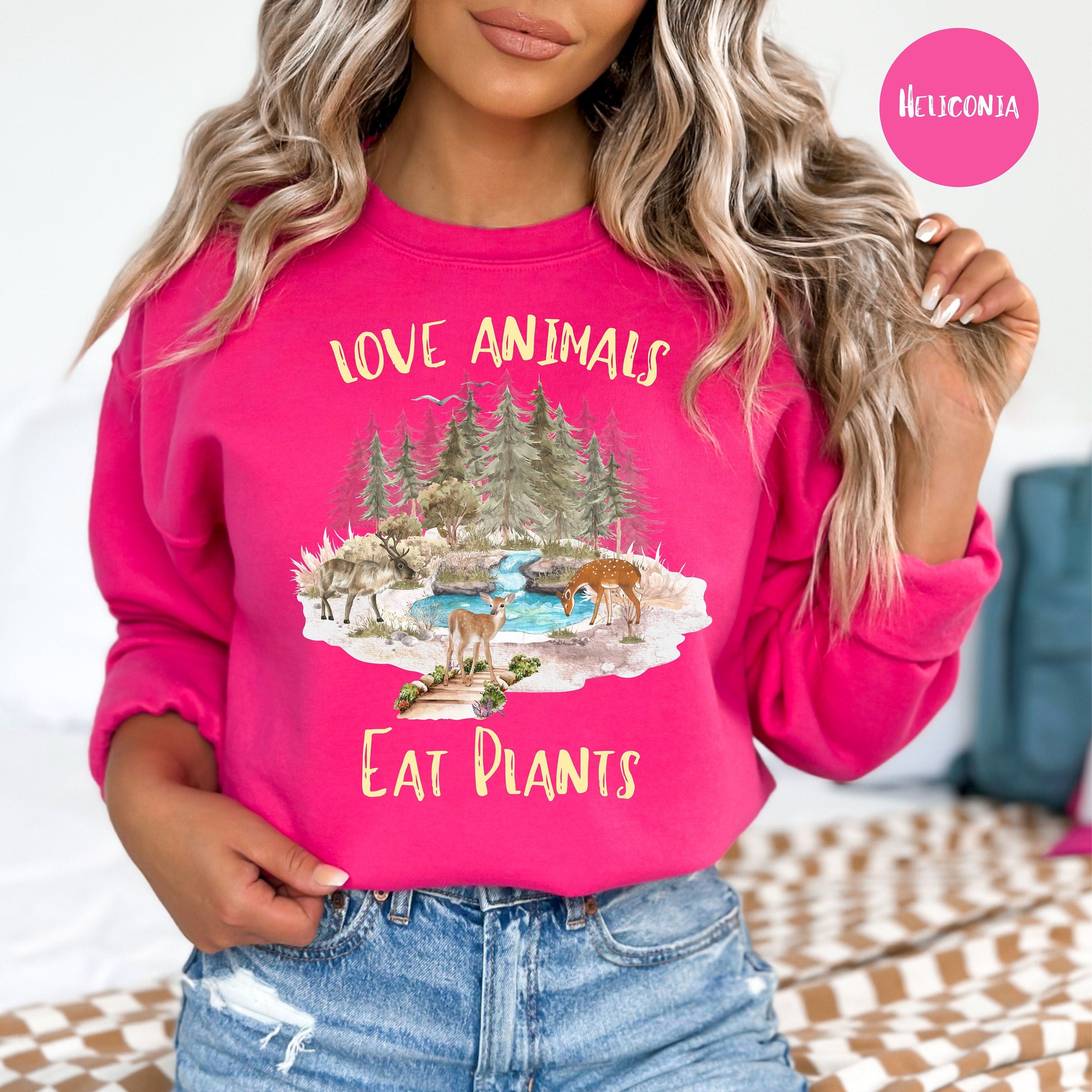 Love Animals Eat Plants Sweatshirt Vegetarian Gift