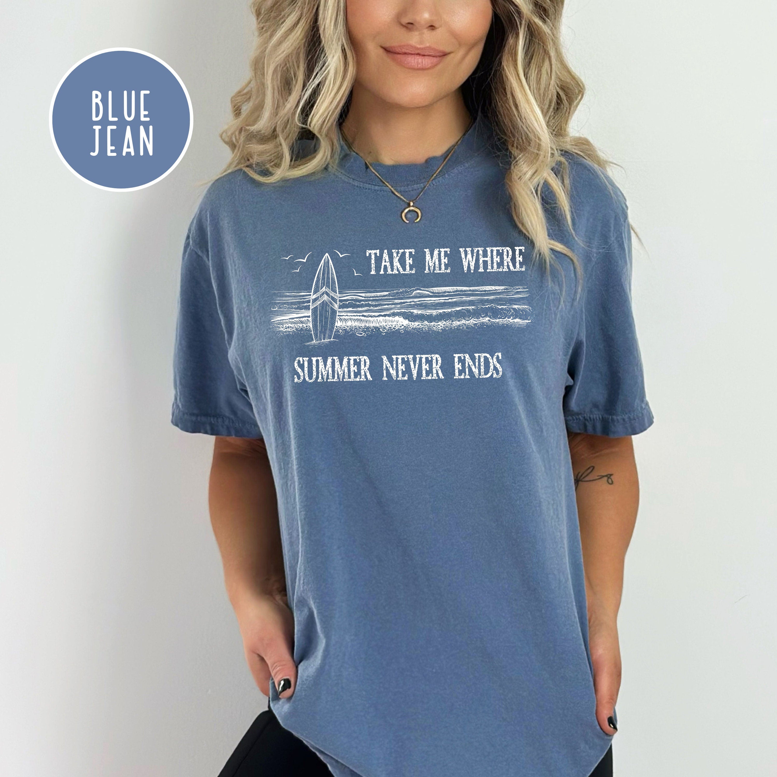 Take Me Where Summer Never Ends Comfort Colors® Tee