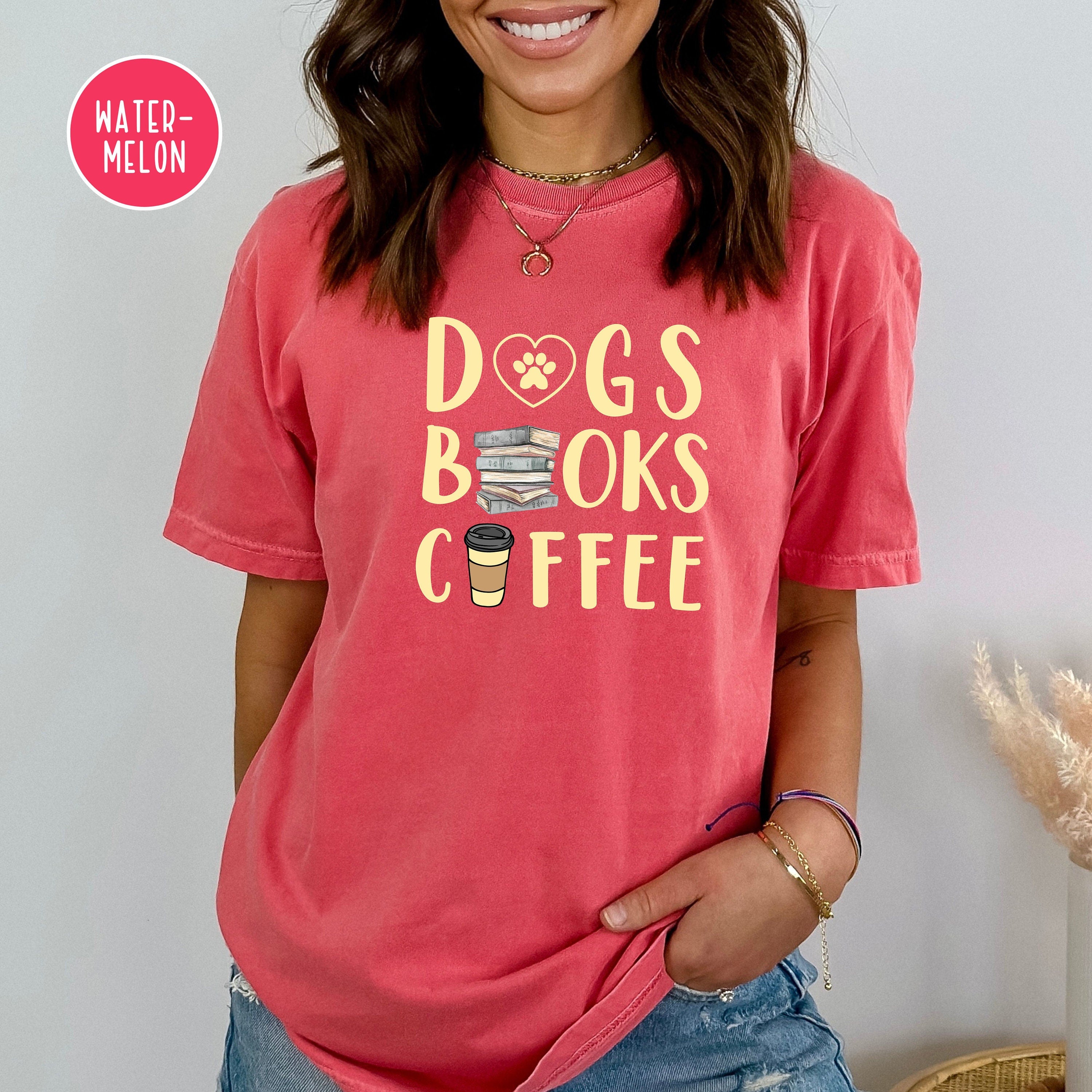 Dogs, Books, Coffee Comfort Colors® T-Shirt